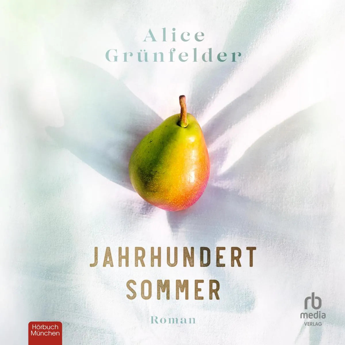 Cover: Jahrhundertsommer (Hörbuch Download) von Alice Grünfelder