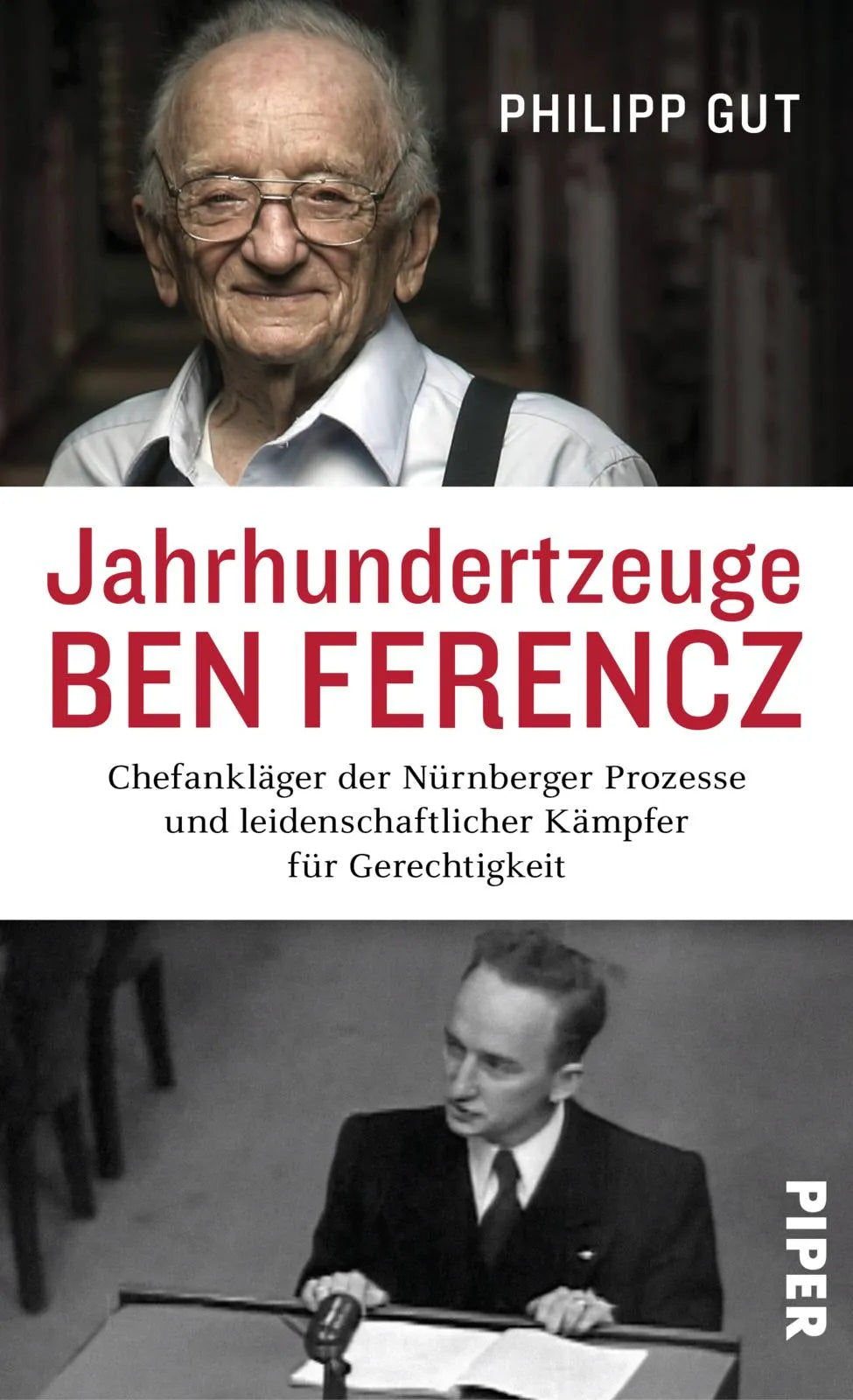 Buchcover von 'Jahrhundertzeuge Ben Ferencz' - Gebundene Ausgabe von Philipp Gut
