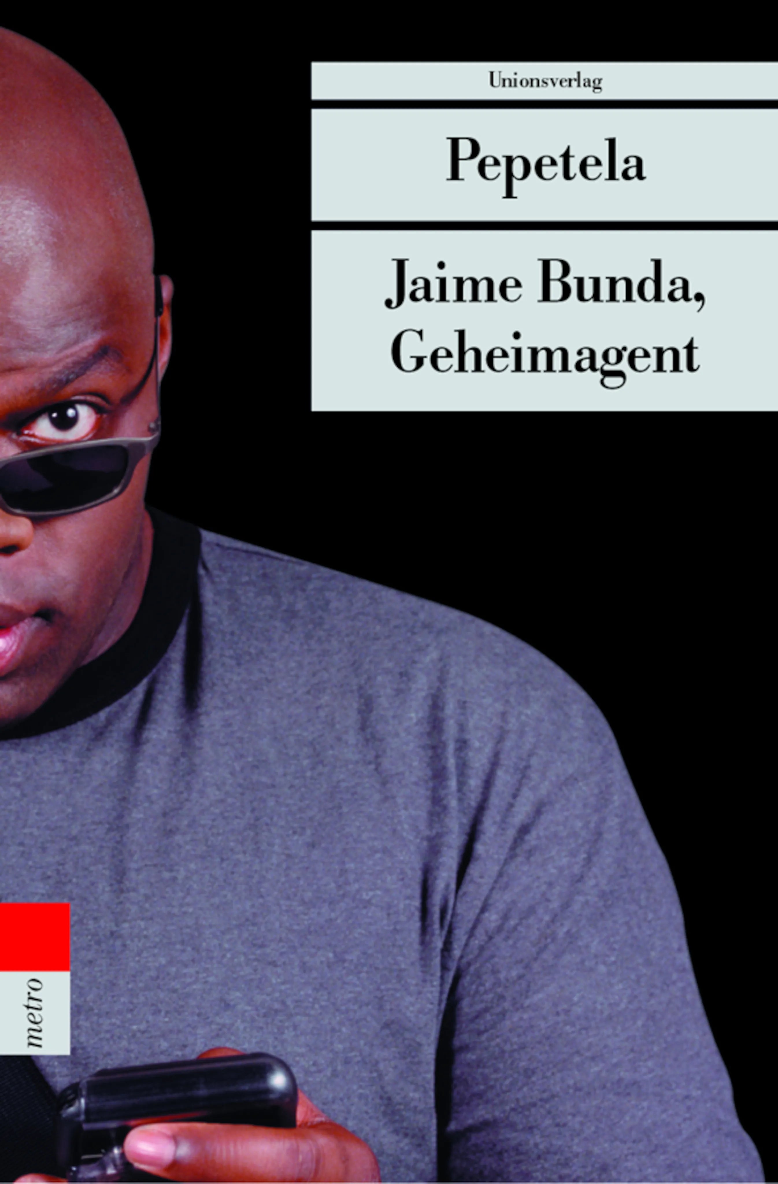 Buchcover von 'Jaime Bunda, Geheimagent' - Taschenbuch von Pepetela