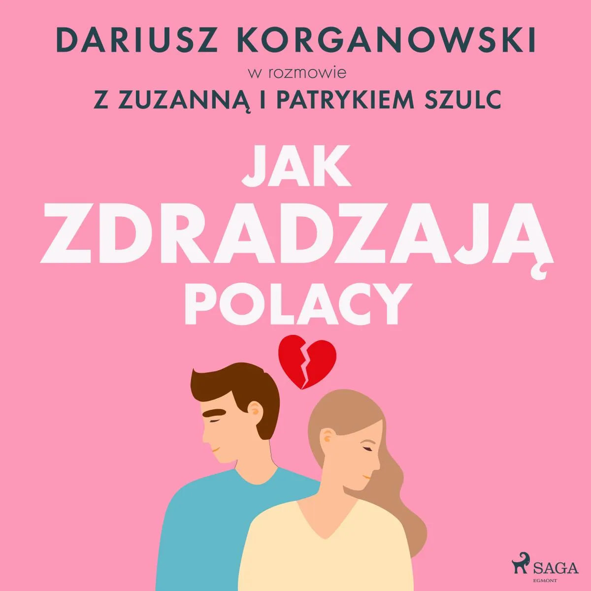 Cover: Jak zdradzają Polacy (Hörbuch Download) von Dariusz Korganowski