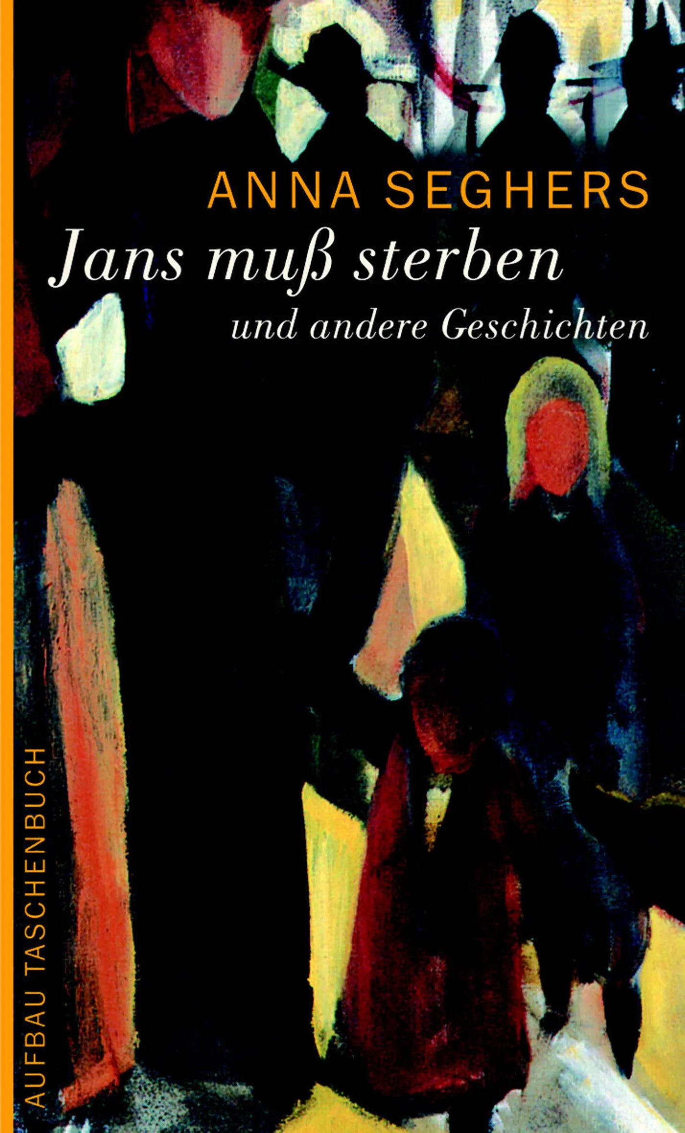 Buchcover von 'Jans muß sterben' - Taschenbuch von Anna Seghers