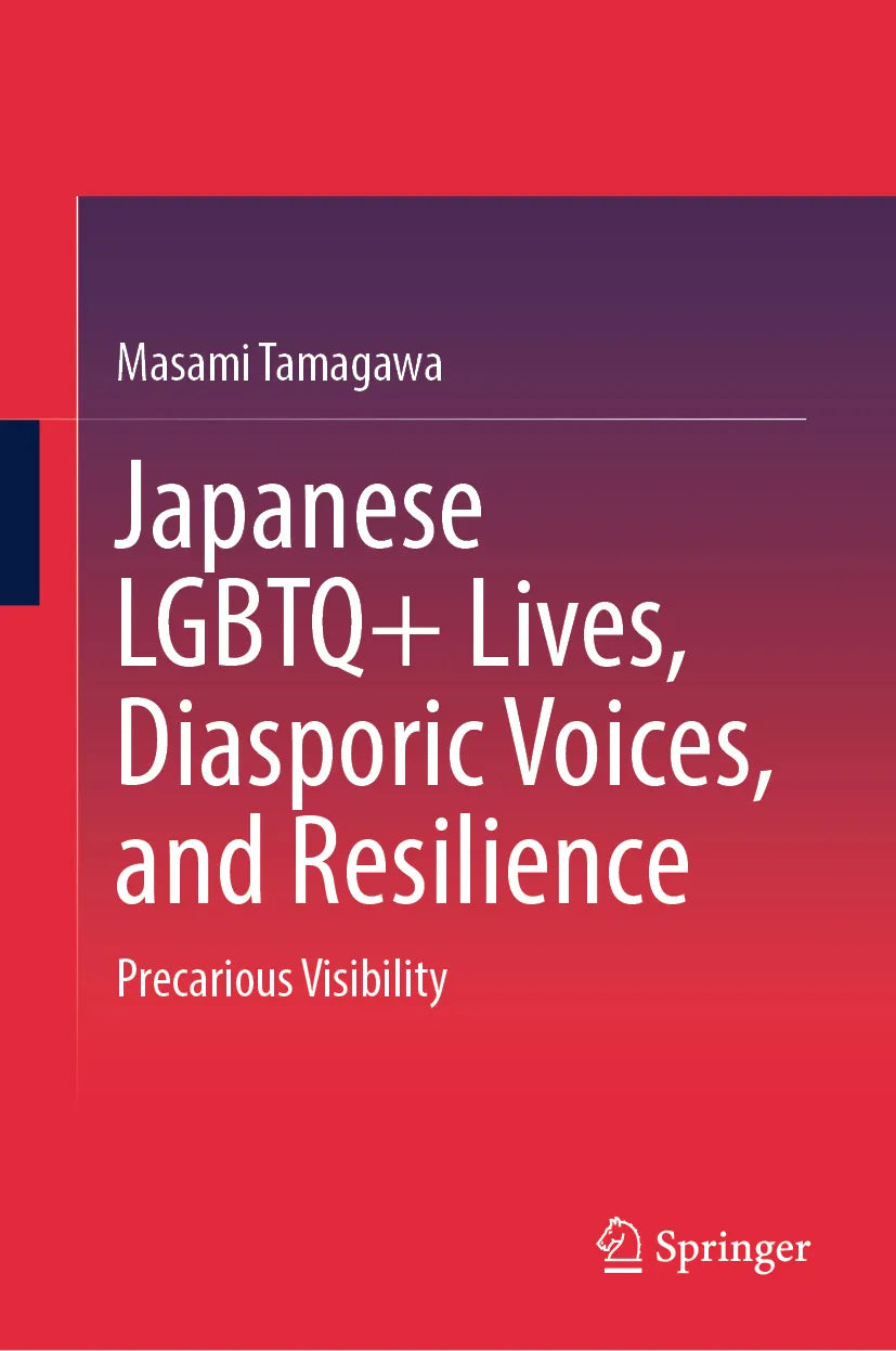 Cover: Japanese LGBTQ+ Lives, Diasporic Voices, and Resilience (E-Book) von Masami Tamagawa