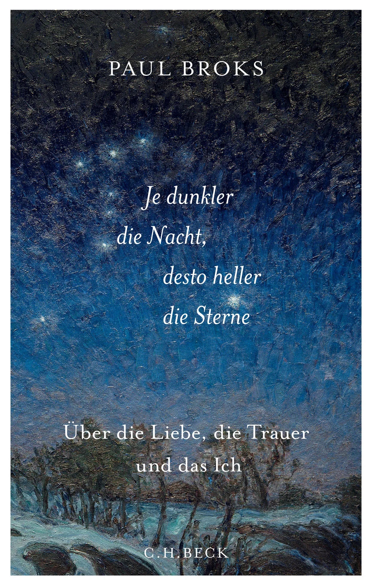 Buchcover von 'Je dunkler die Nacht, desto heller die Sterne' - Gebundene Ausgabe von Paul Broks