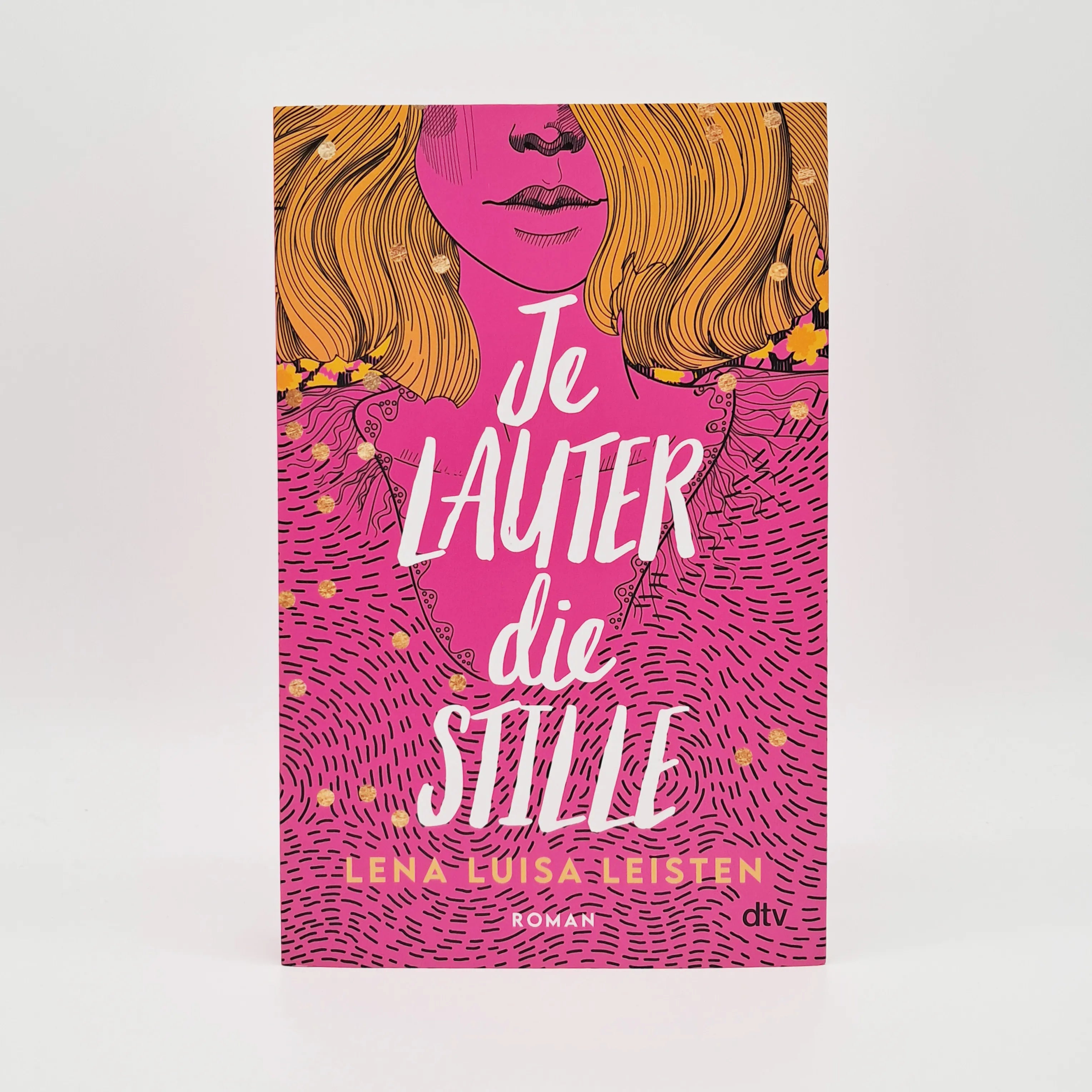 Lena Luisa Leisten - Je lauter die Stille