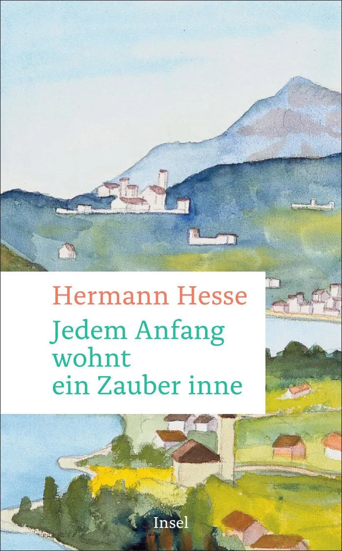 Cover: Jedem Anfang wohnt ein Zauber inne (Taschenbuch) von Hermann Hesse