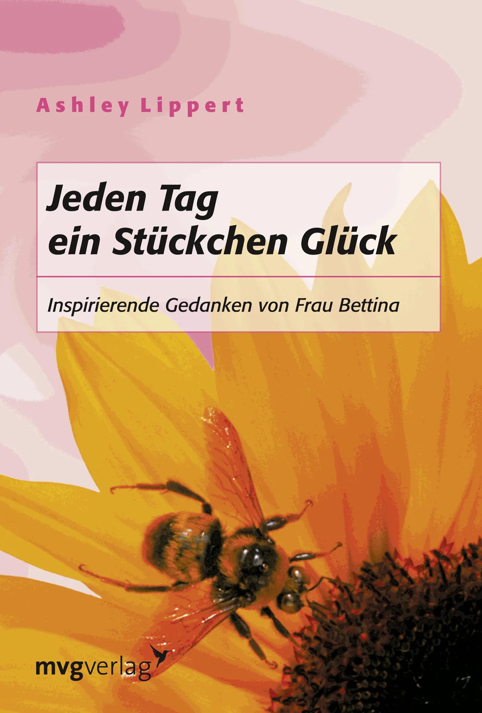 Buchcover von 'Jeden Tag ein Stückchen Glück' - Taschenbuch von Ashley Lippert