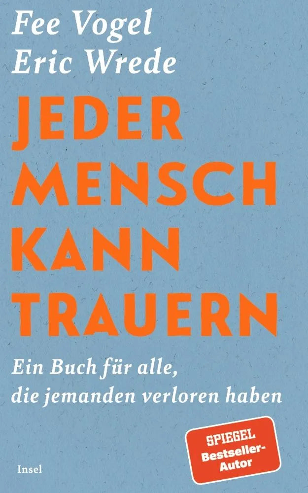 Cover: Jeder Mensch kann trauern (E-Book) von Eric Wrede