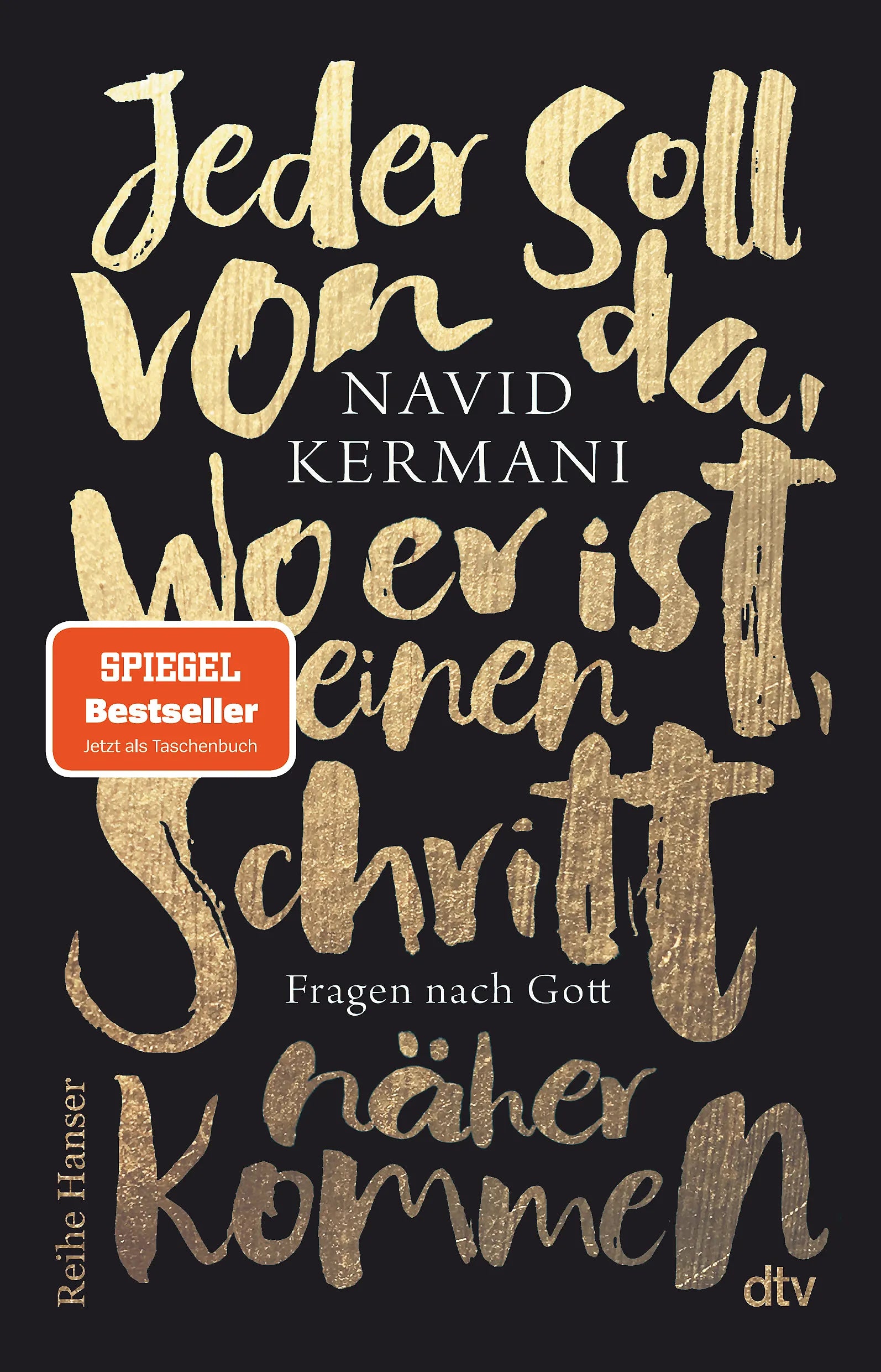Buchcover von 'Jeder soll von da, wo er ist, einen Schritt näher kommen' - Taschenbuch von Navid Kermani