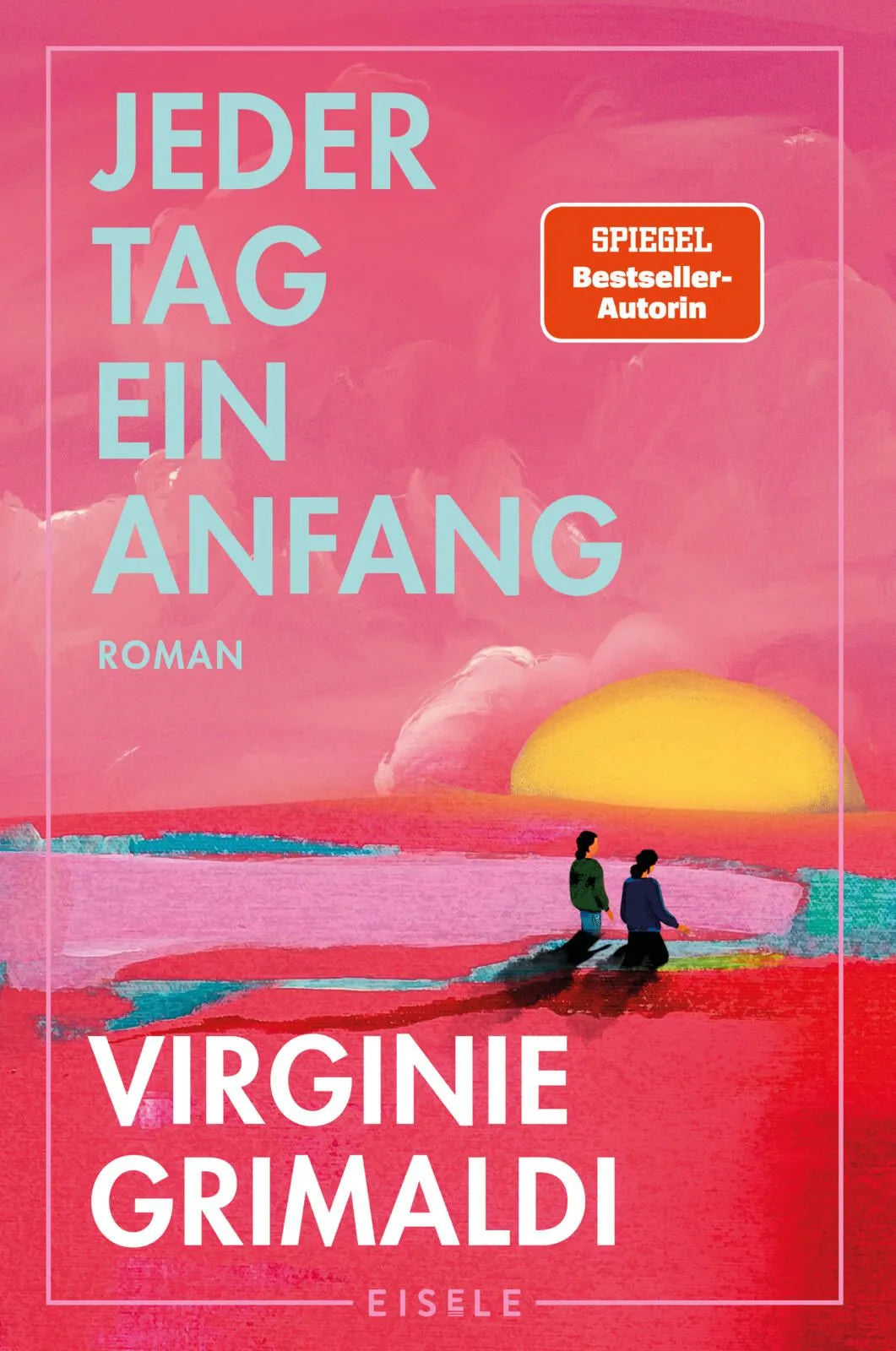 Cover: Jeder Tag ein Anfang (Paperback) von Virginie Grimaldi