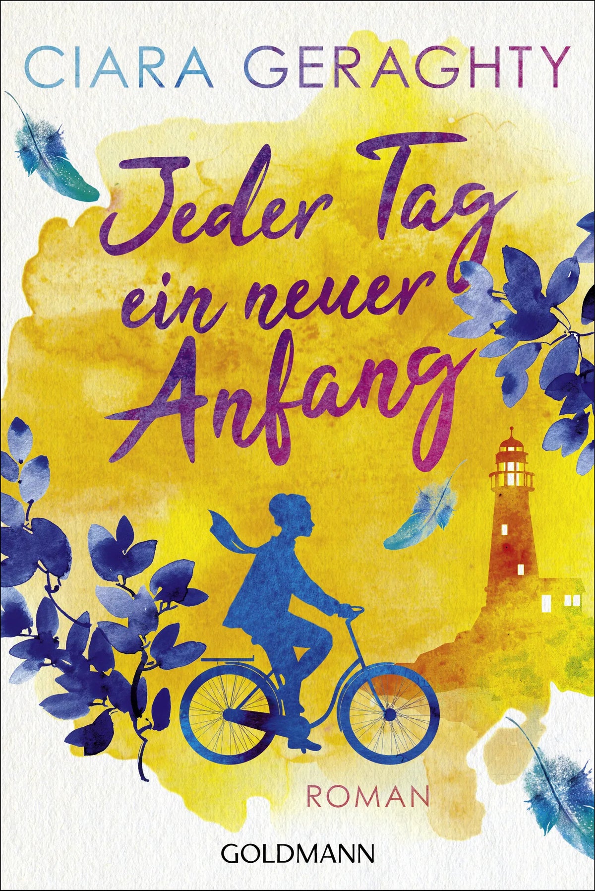 Cover: Jeder Tag ein neuer Anfang (E-Book) von Ciara Geraghty