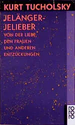 Buchcover von 'Jelängerjelieber' - Taschenbuch von Kurt Tucholsky