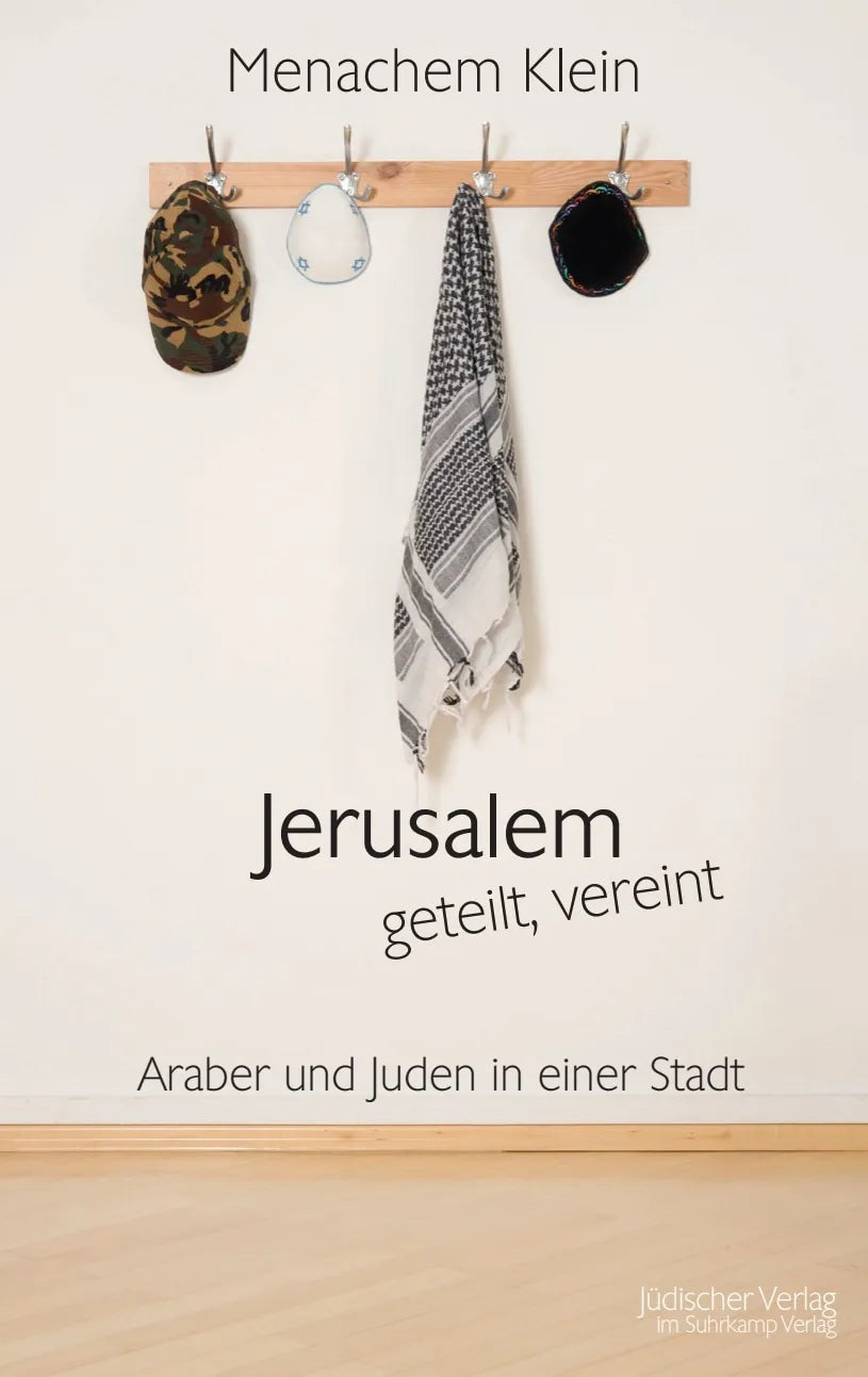 Buchcover von 'Jerusalem - geteilt, vereint' - Gebundene Ausgabe von Menachem Klein