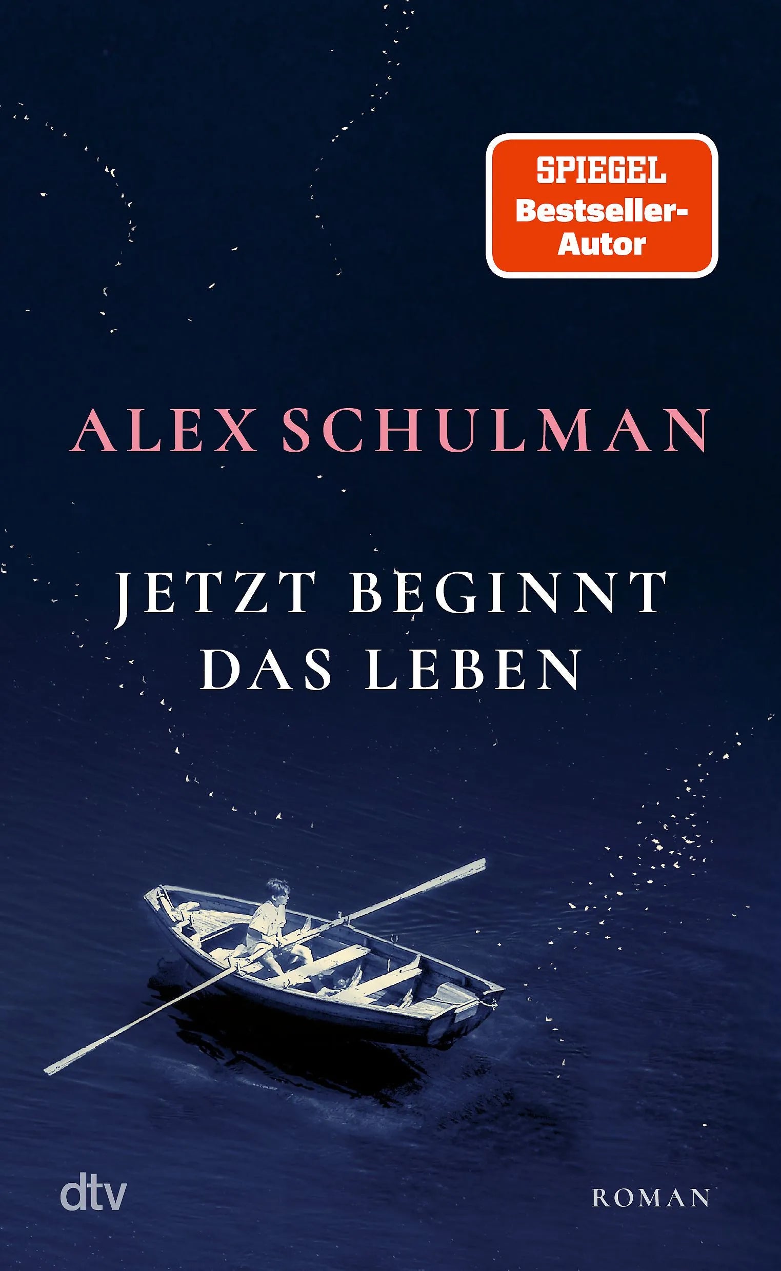 Cover: Jetzt beginnt das Leben (Hardcover) von Alex Schulman