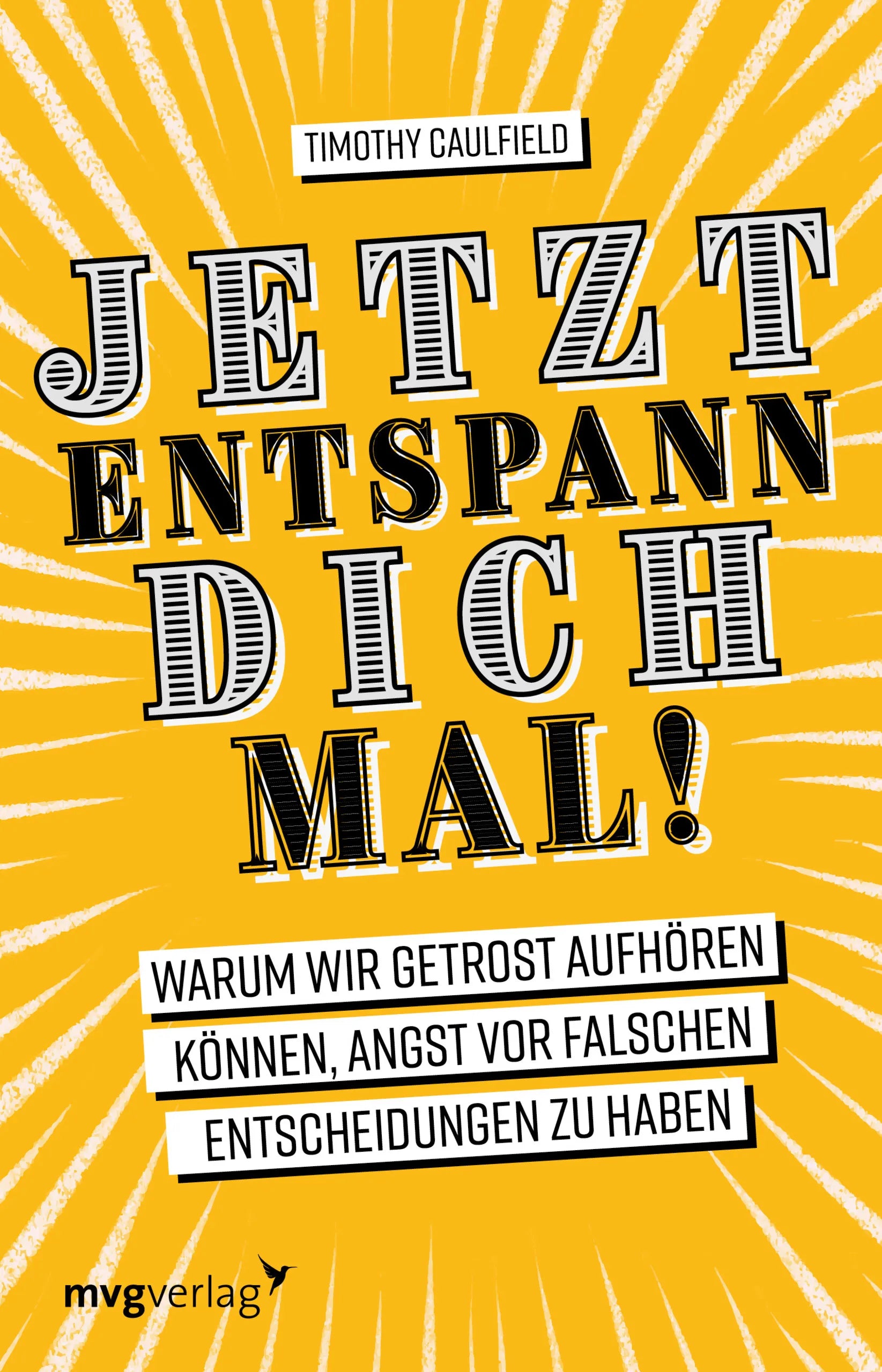 Buchcover von 'Jetzt entspann dich mal!' - Taschenbuch von Timothy Caulfield