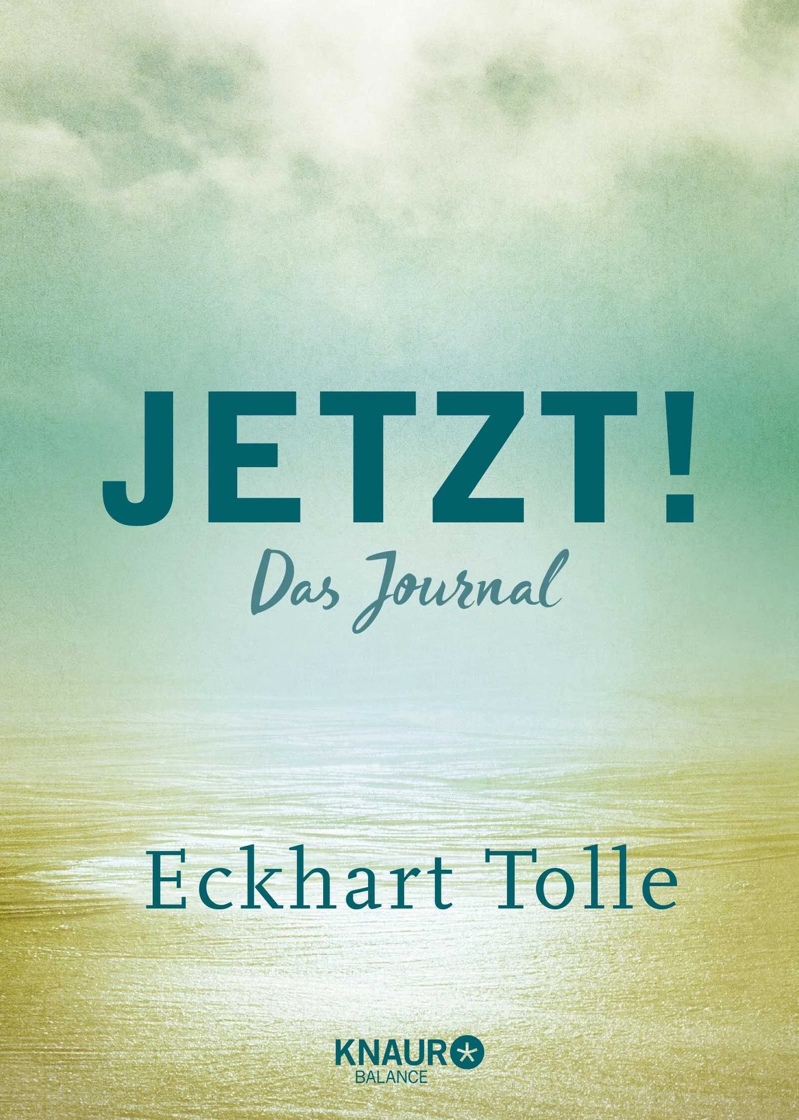 Buchcover von 'Jetzt!' - Gebundene Ausgabe von Eckhart Tolle