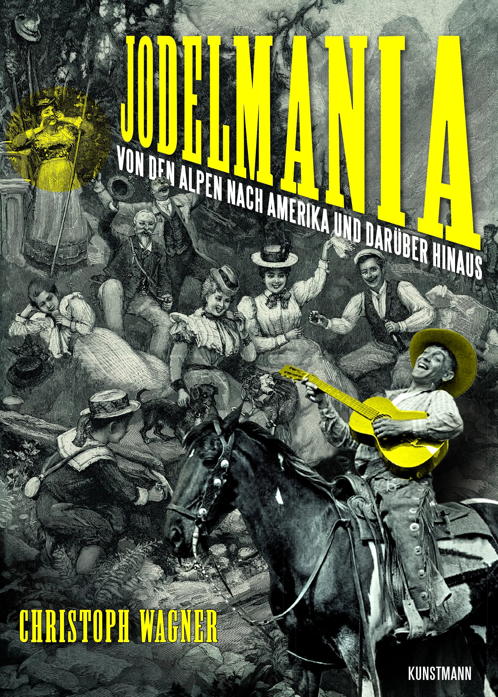 Buchcover von 'Jodelmania' - Gebundene Ausgabe von Christoph Wagner