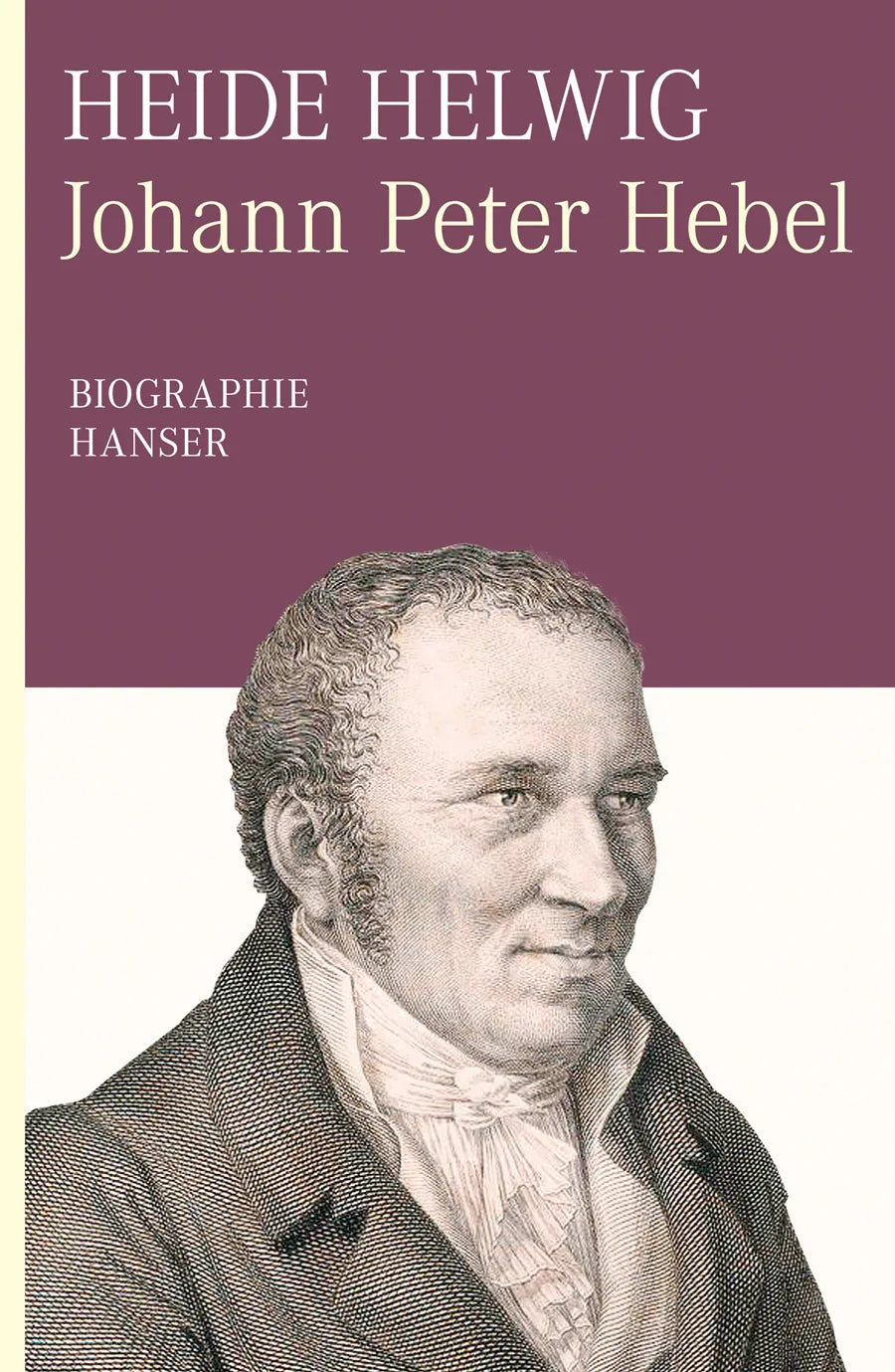 Buchcover von 'Johann Peter Hebel. Biographie' - Gebundene Ausgabe von Heide Helwig