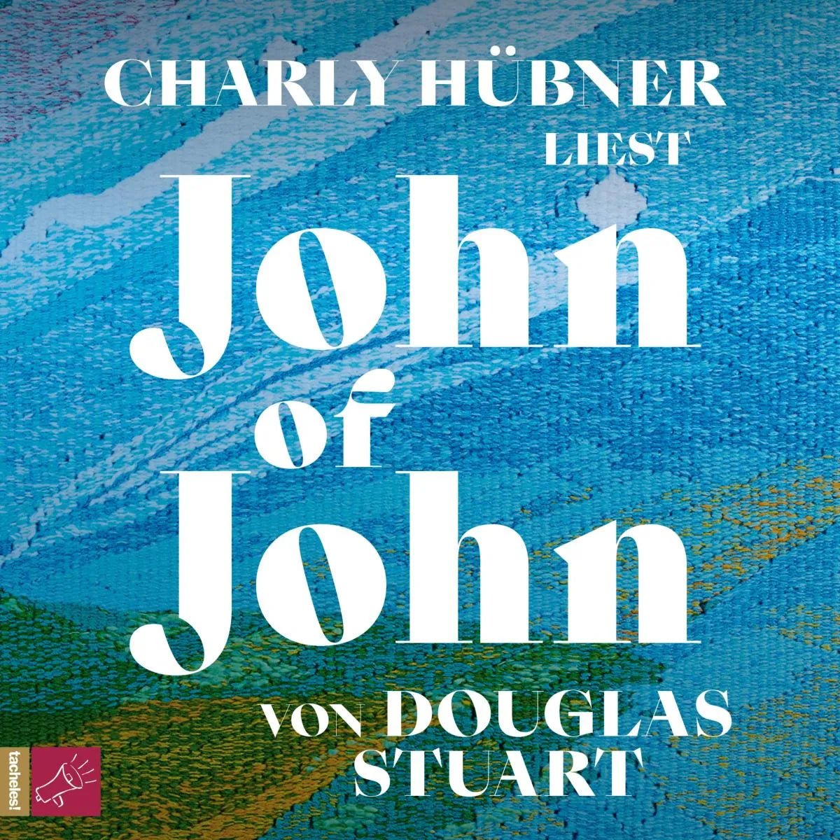 Cover: John of John (Hörbuch Download) von Douglas Stuart