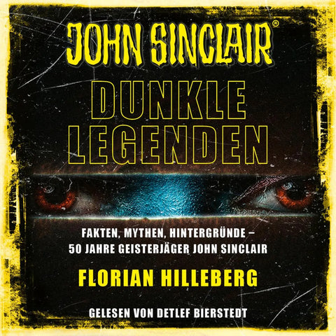 John Sinclair - Dunkle Legenden - Fakten, Mythen, Hintergründe - 50 Jahre Geisterjäger John Sinclair