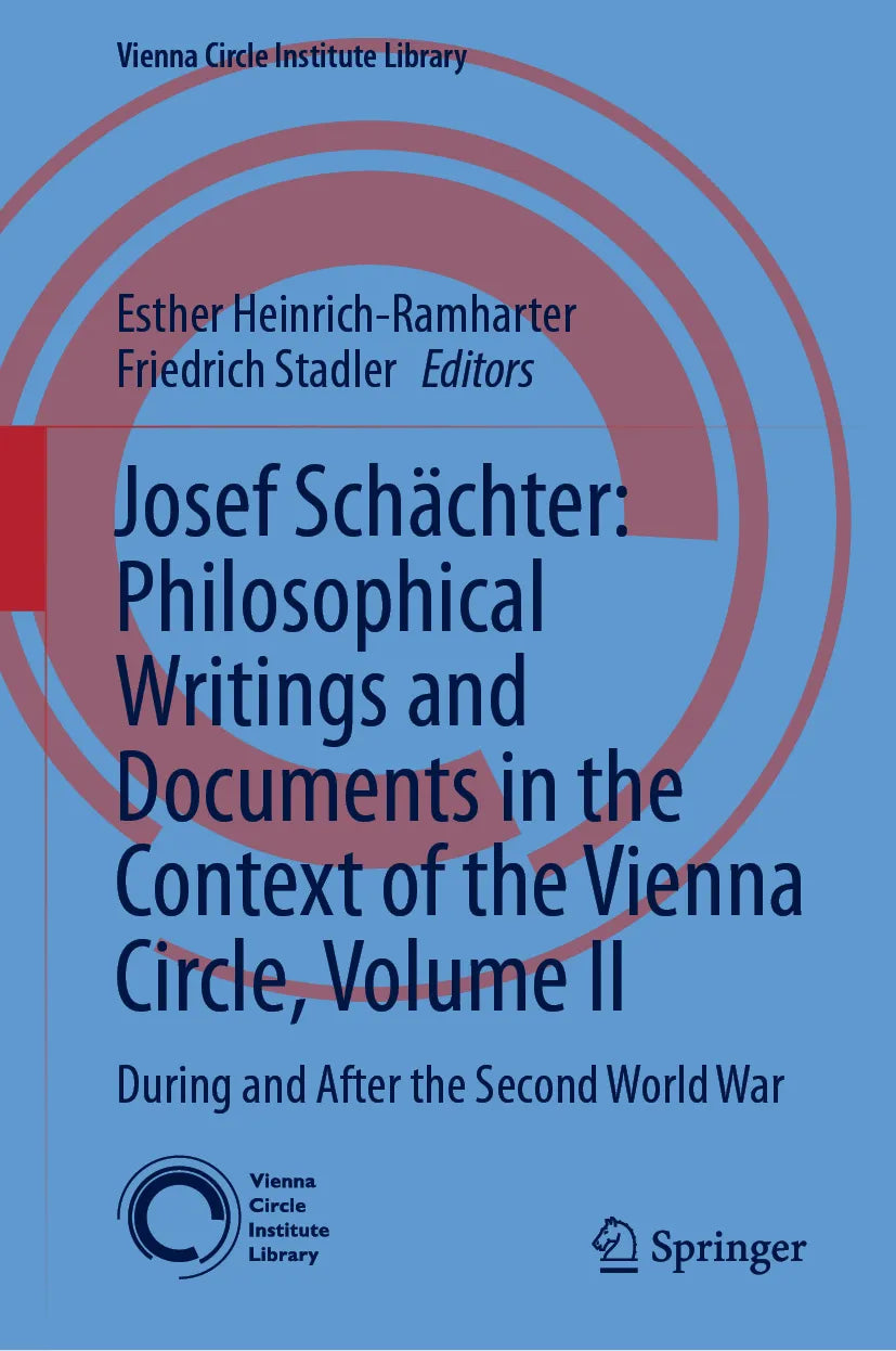 Cover: Josef Schächter: Philosophical Writings and Documents in the Context of the Vienna Circle: Volume II (E-Book)