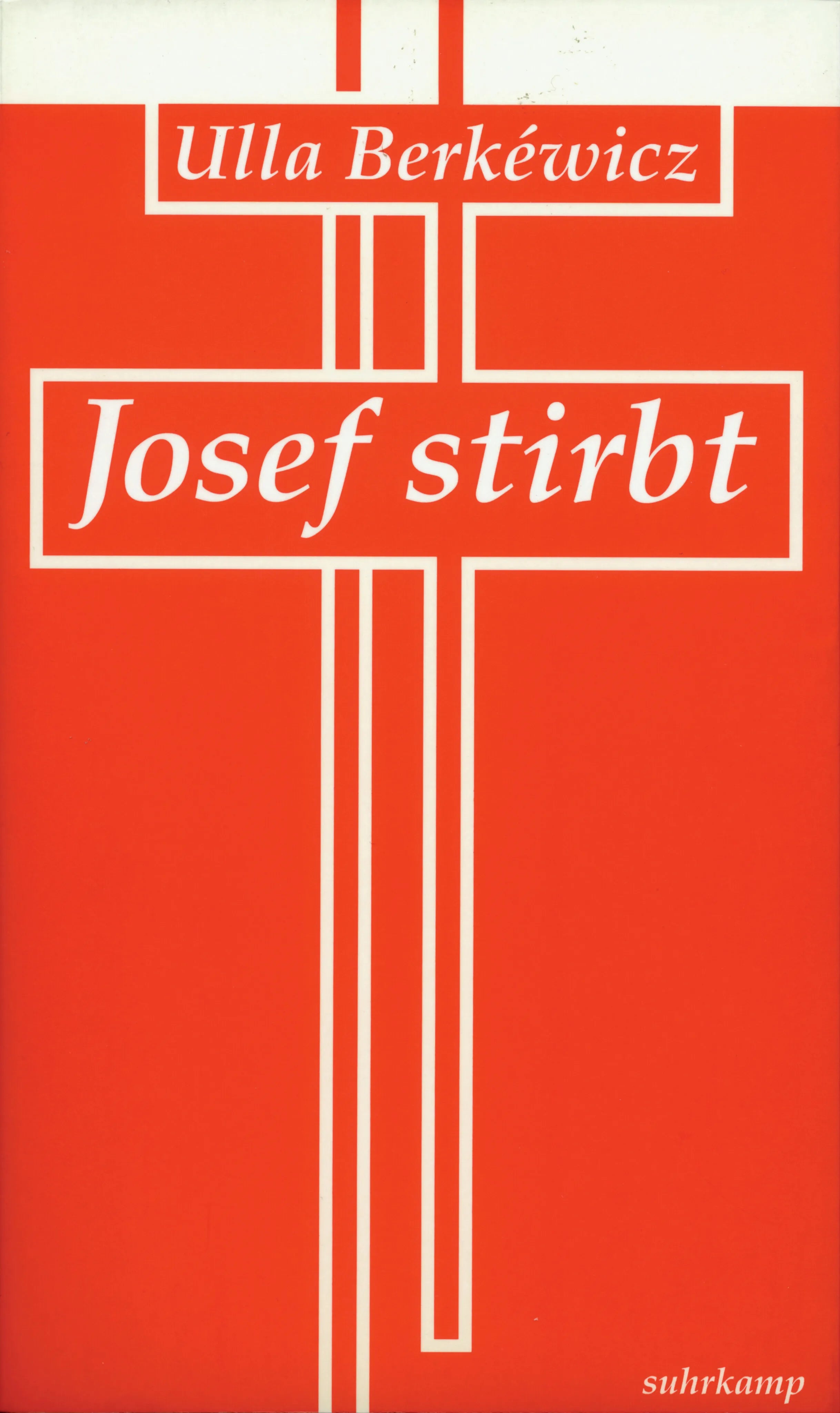 Buchcover von 'Josef stirbt' - Taschenbuch von Ulla Berkéwicz