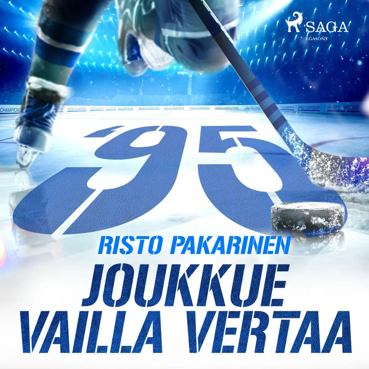 Cover: Joukkue vailla vertaa (Hörbuch Download) von Risto Pakarinen