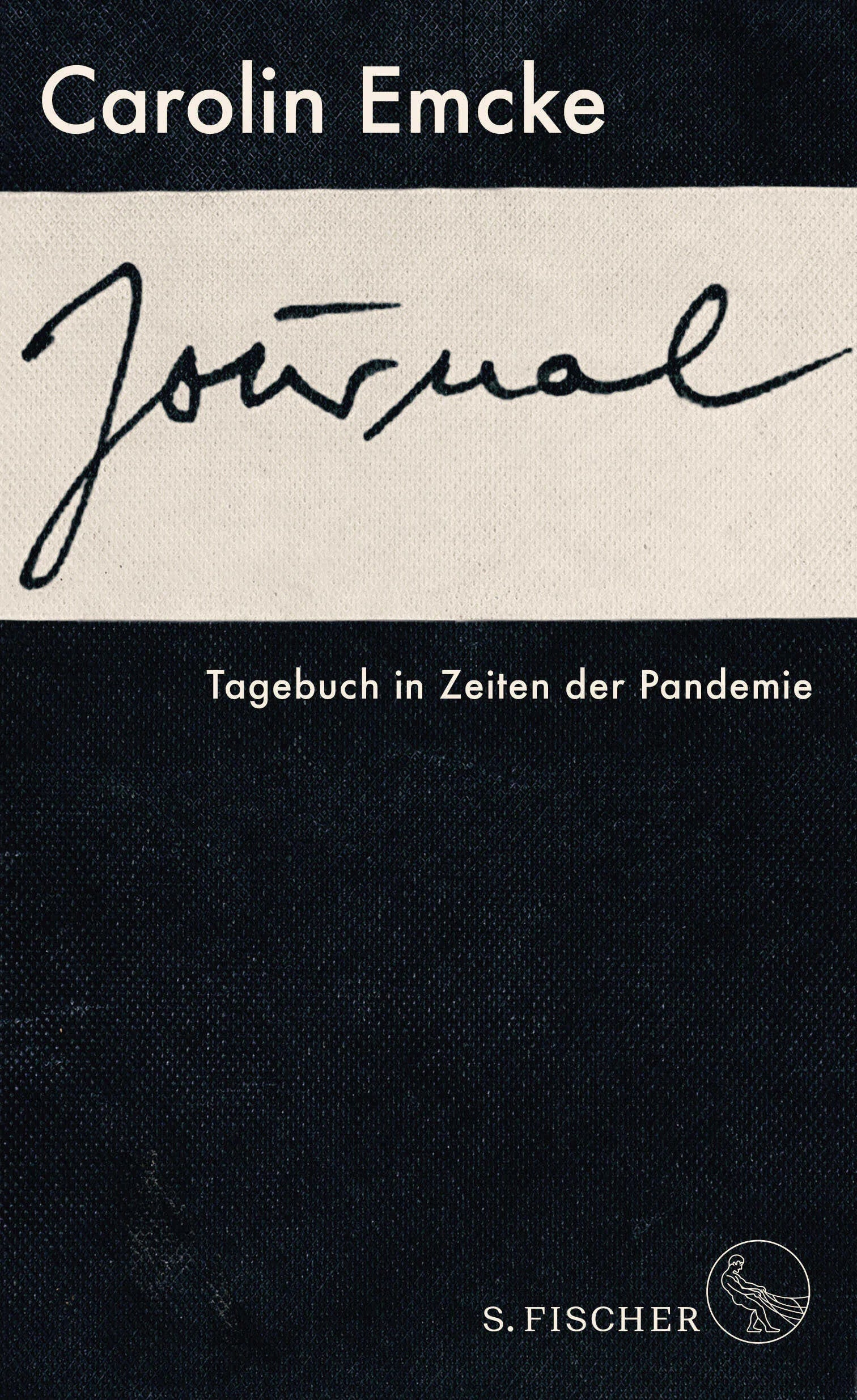 Buchcover von 'Journal' - Gebundene Ausgabe von Carolin Emcke