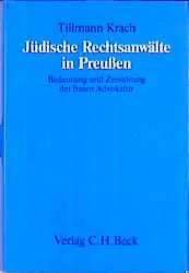 Buchcover von 'Jüdische Rechtsanwälte in Preußen' - Gebundene Ausgabe von Tillmann Krach