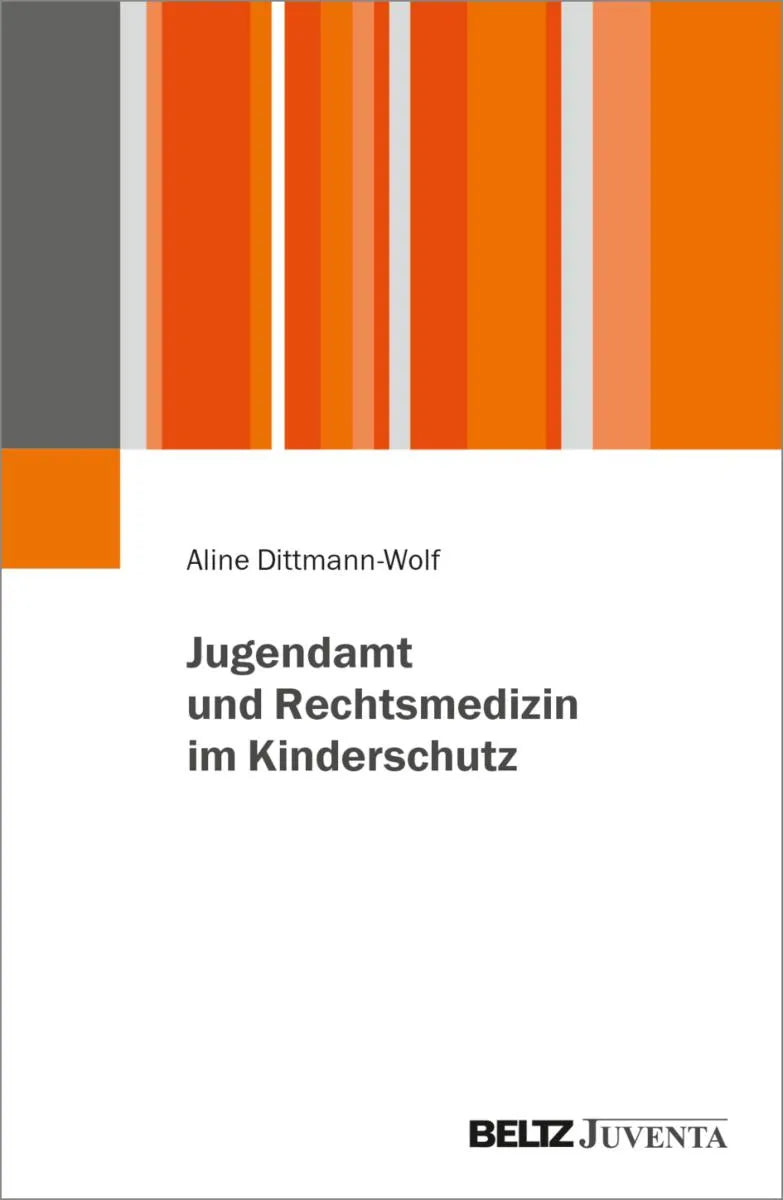 Cover: Jugendamt und Rechtsmedizin im Kinderschutz (E-Book) von Aline Dittmann-Wolf