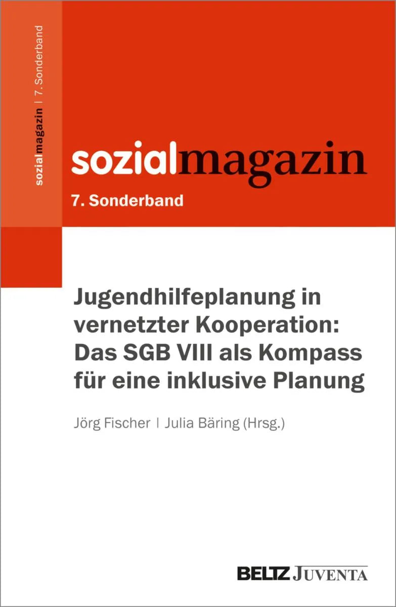 Cover: Jugendhilfeplanung in vernetzter Kooperation: Das SGB VIII als Kompass für eine inklusive Planung (E-Book) von Jörg Fischer