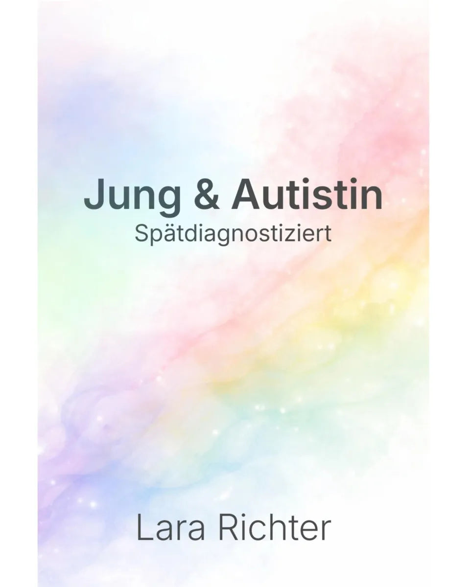 Cover: Jung & Autistin (E-Book) von Lara Richter