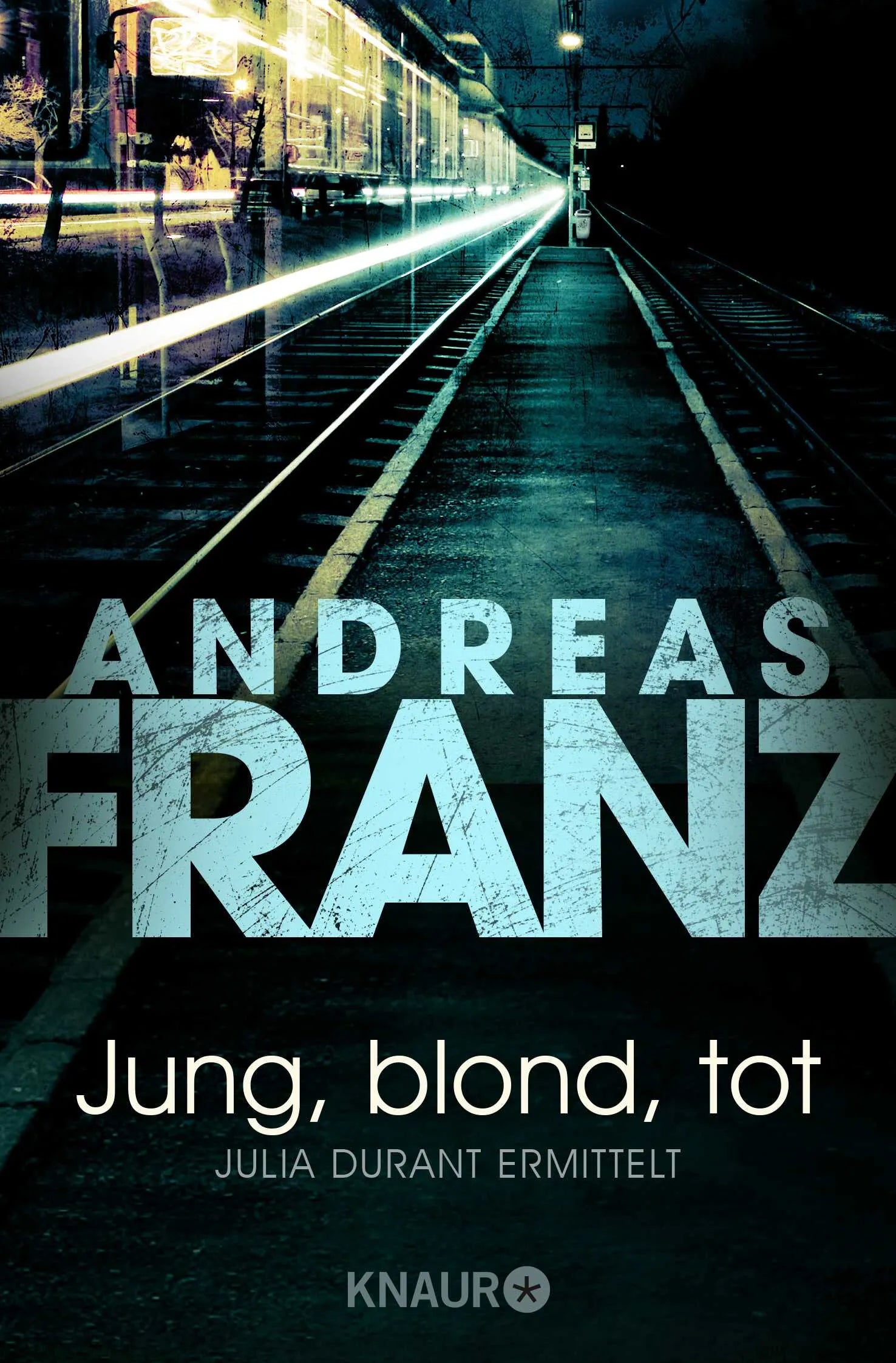 Buchcover von 'Jung, blond, tot' - Taschenbuch von Andreas Franz