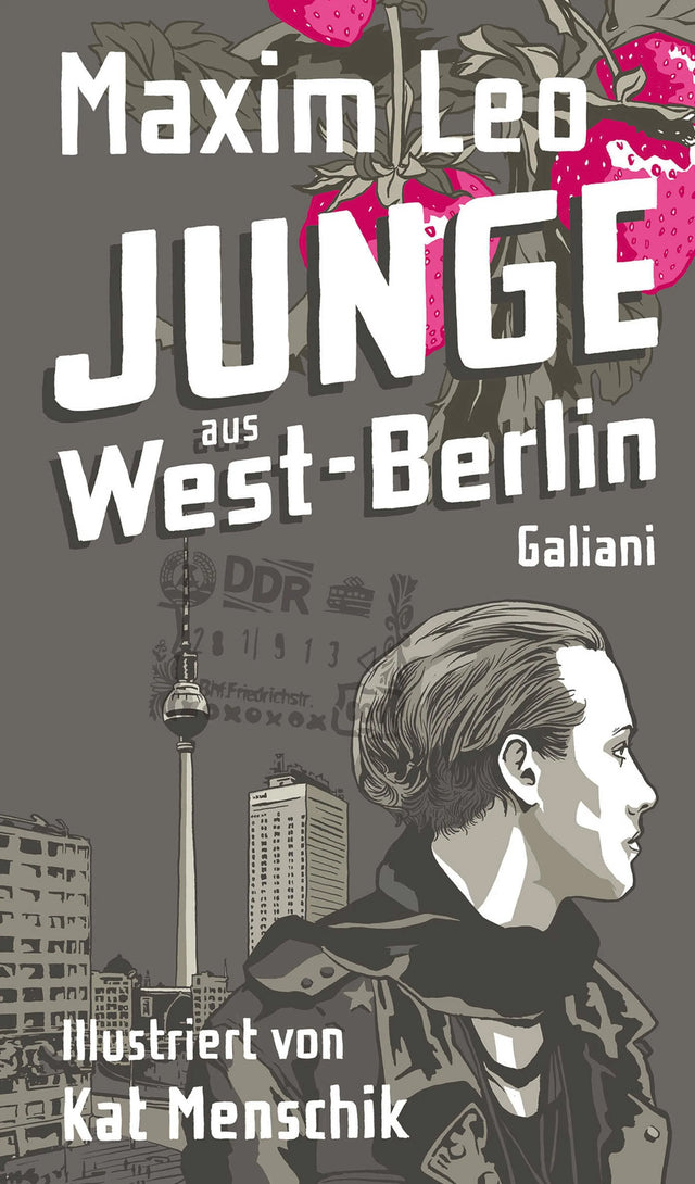 Cover: Junge aus West-Berlin (E-Book) von Maxim Leo