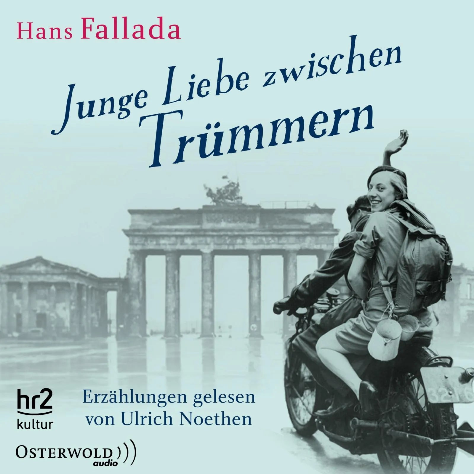 Buchcover von 'Junge Liebe zwischen Trümmern' - Hörbuch (CD) von Hans Fallada