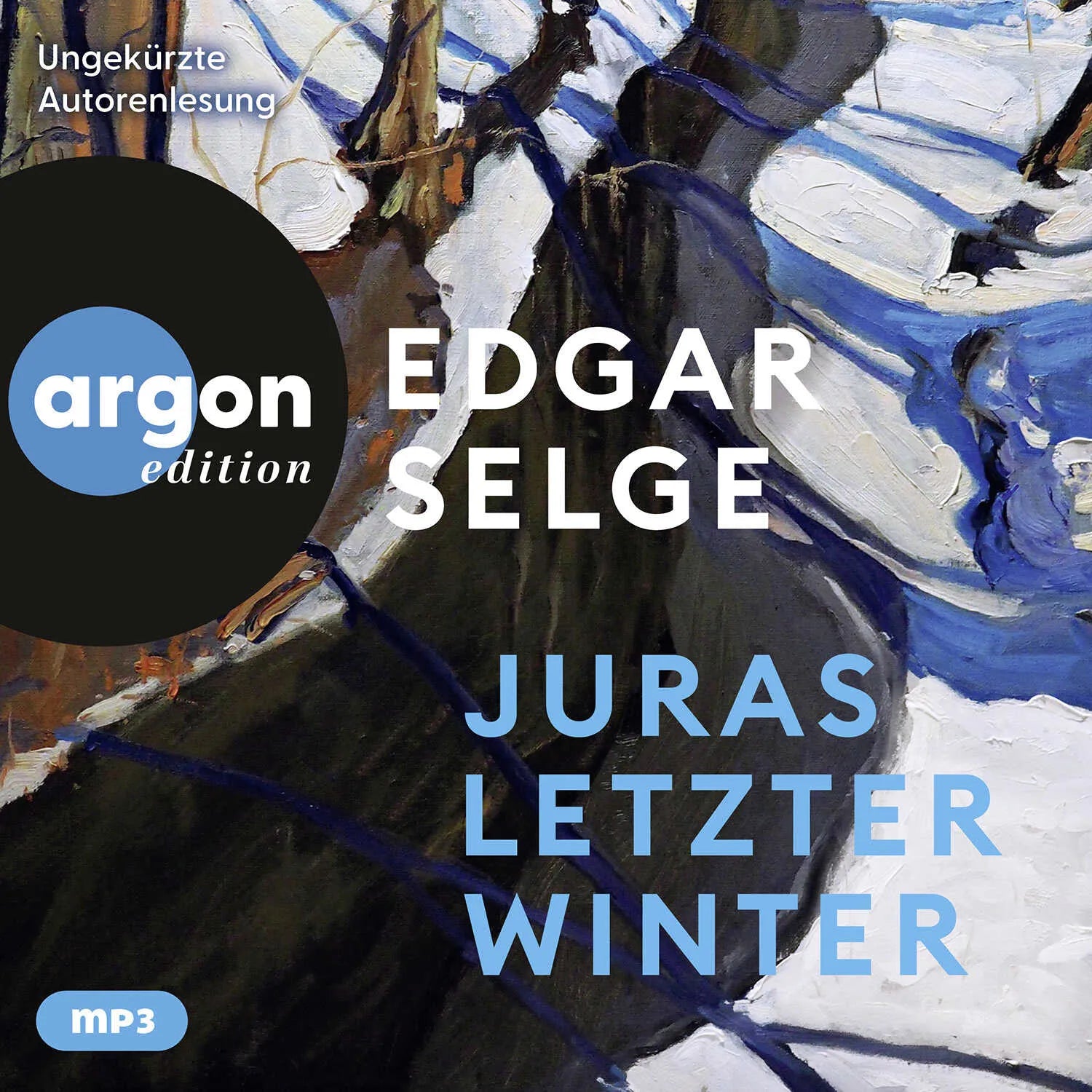 Cover: Juras letzter Winter (Hörbuch CD) von Edgar Selge