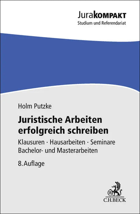 Buchcover von 'Juristische Arbeiten erfolgreich schreiben' - Taschenbuch von Holm Putzke