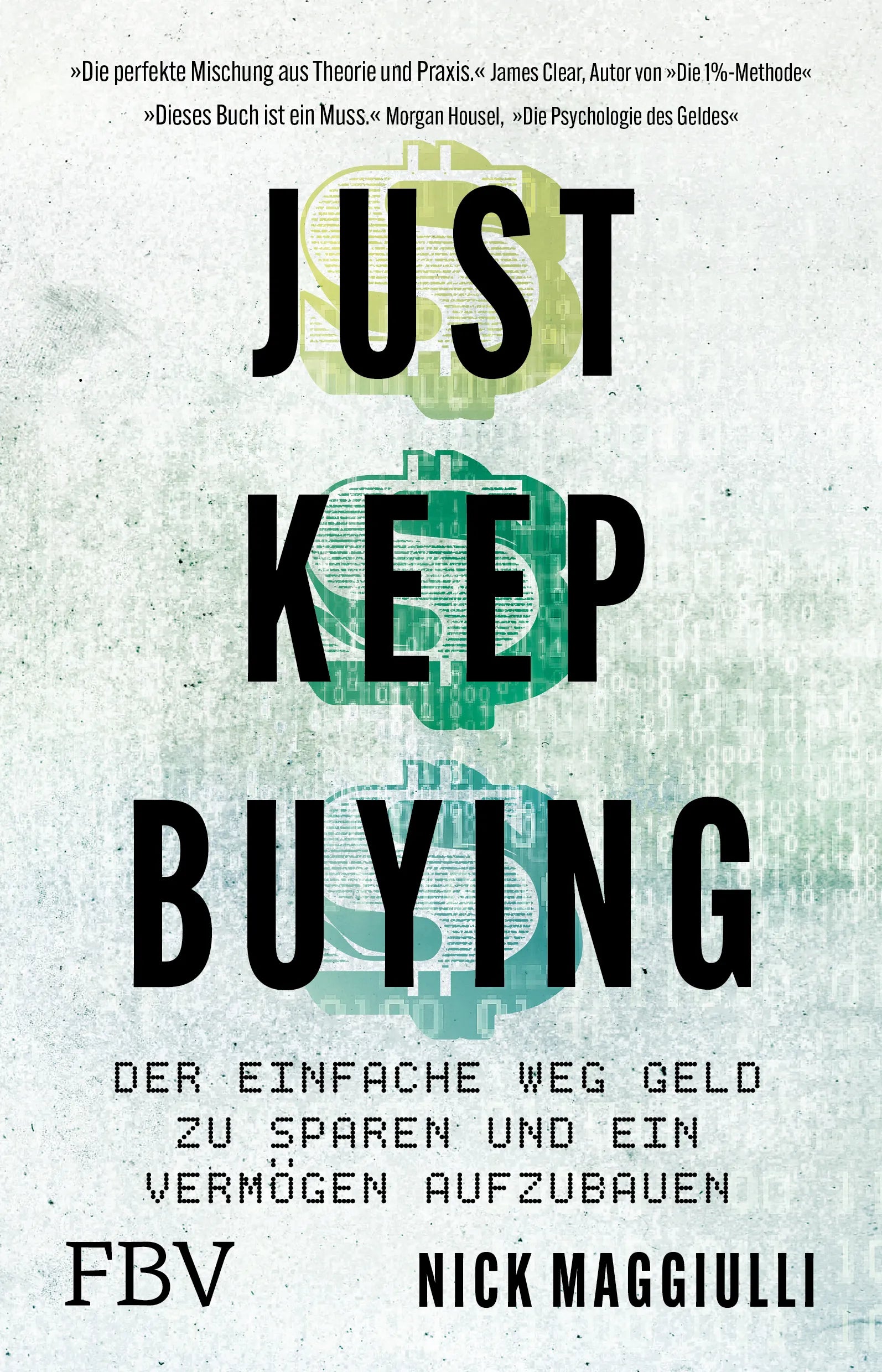 Buchcover von 'Just Keep Buying' - Taschenbuch von Nick Maggiulli