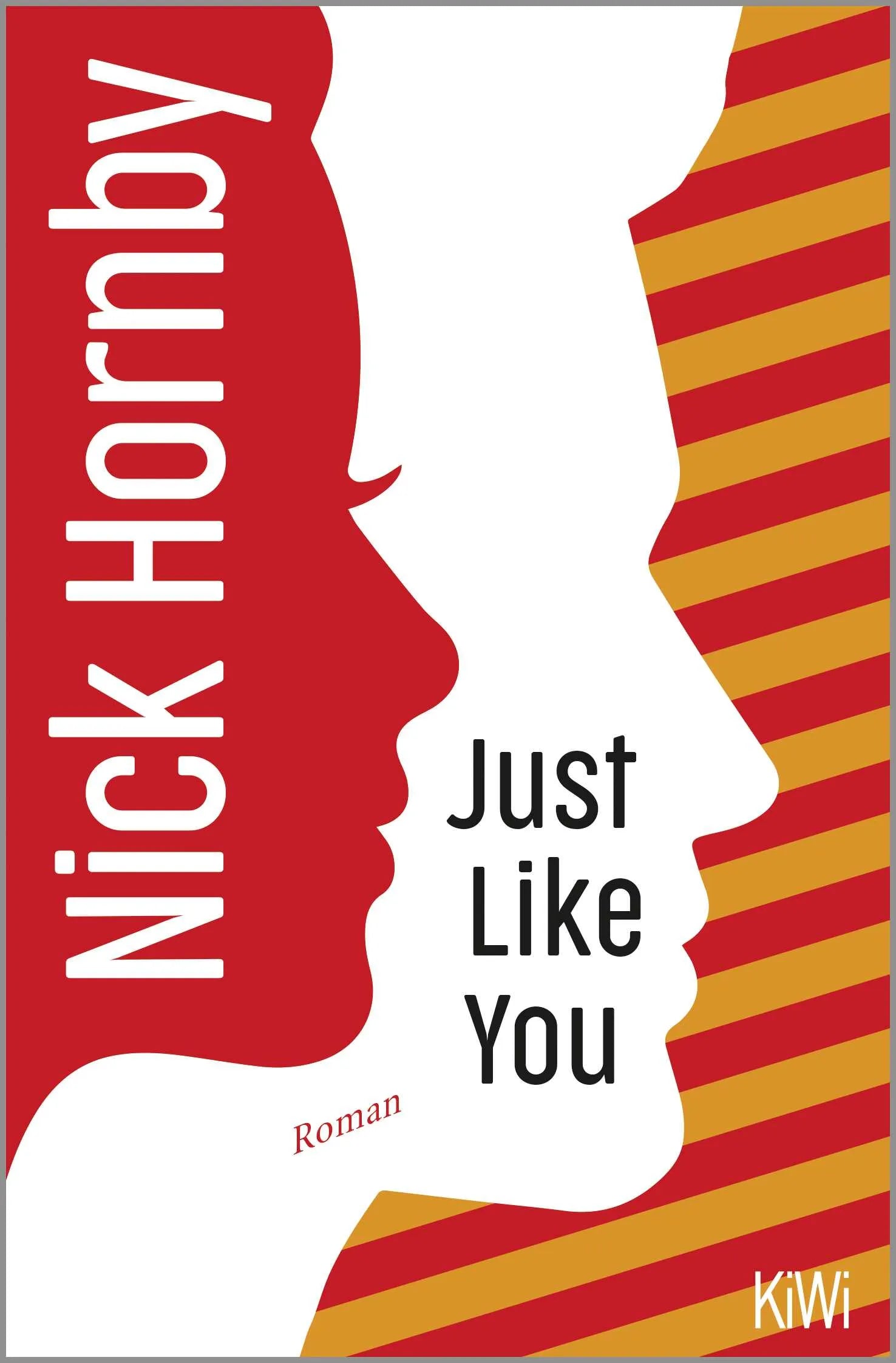 Buchcover von 'Just Like You' - Taschenbuch von Nick Hornby