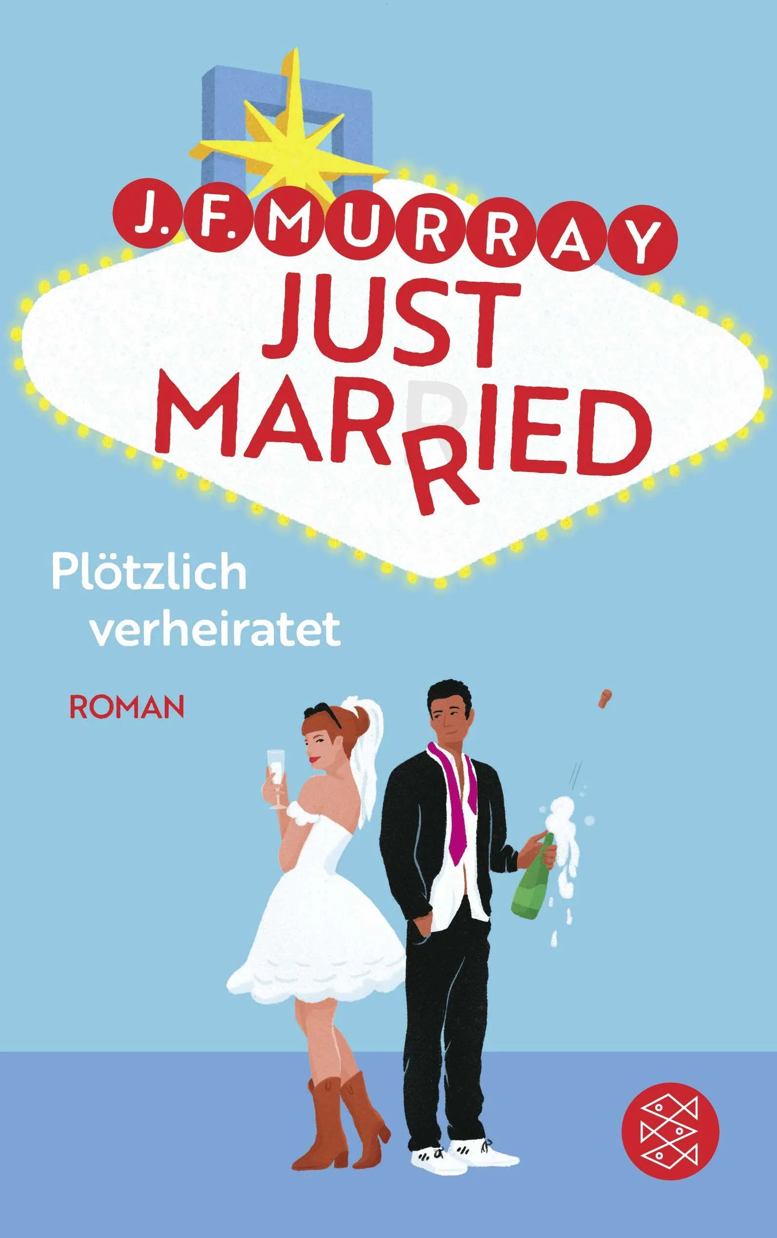 Buchcover von 'Just married – Plötzlich verheiratet' - Paperback von J.F. Murray