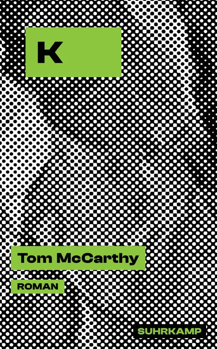 Buchcover von 'K' - Taschenbuch von Tom McCarthy