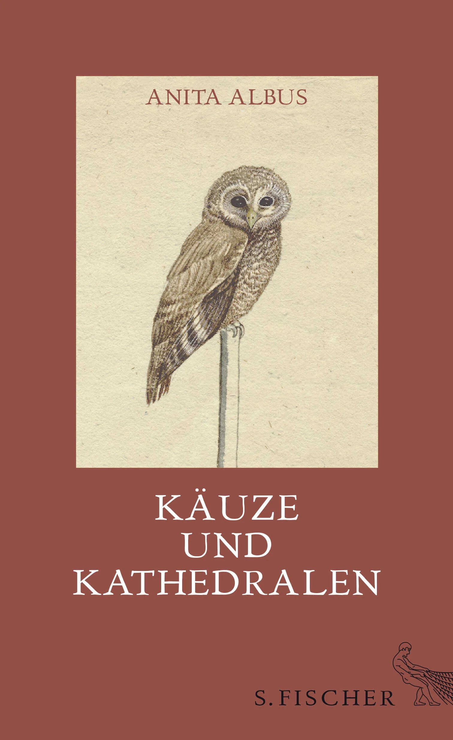 Buchcover von 'Käuze und Kathedralen' - Gebundene Ausgabe von Anita Albus