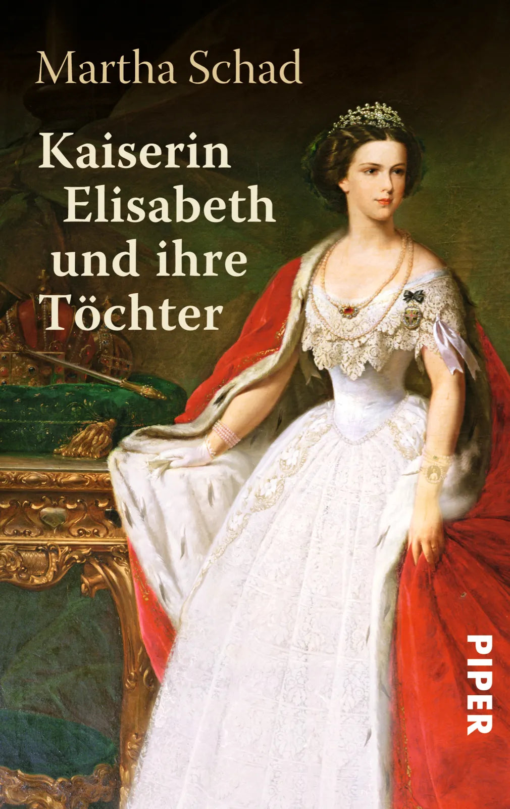 Buchcover von 'Kaiserin Elisabeth und ihre Töchter' - Taschenbuch von Martha Schad