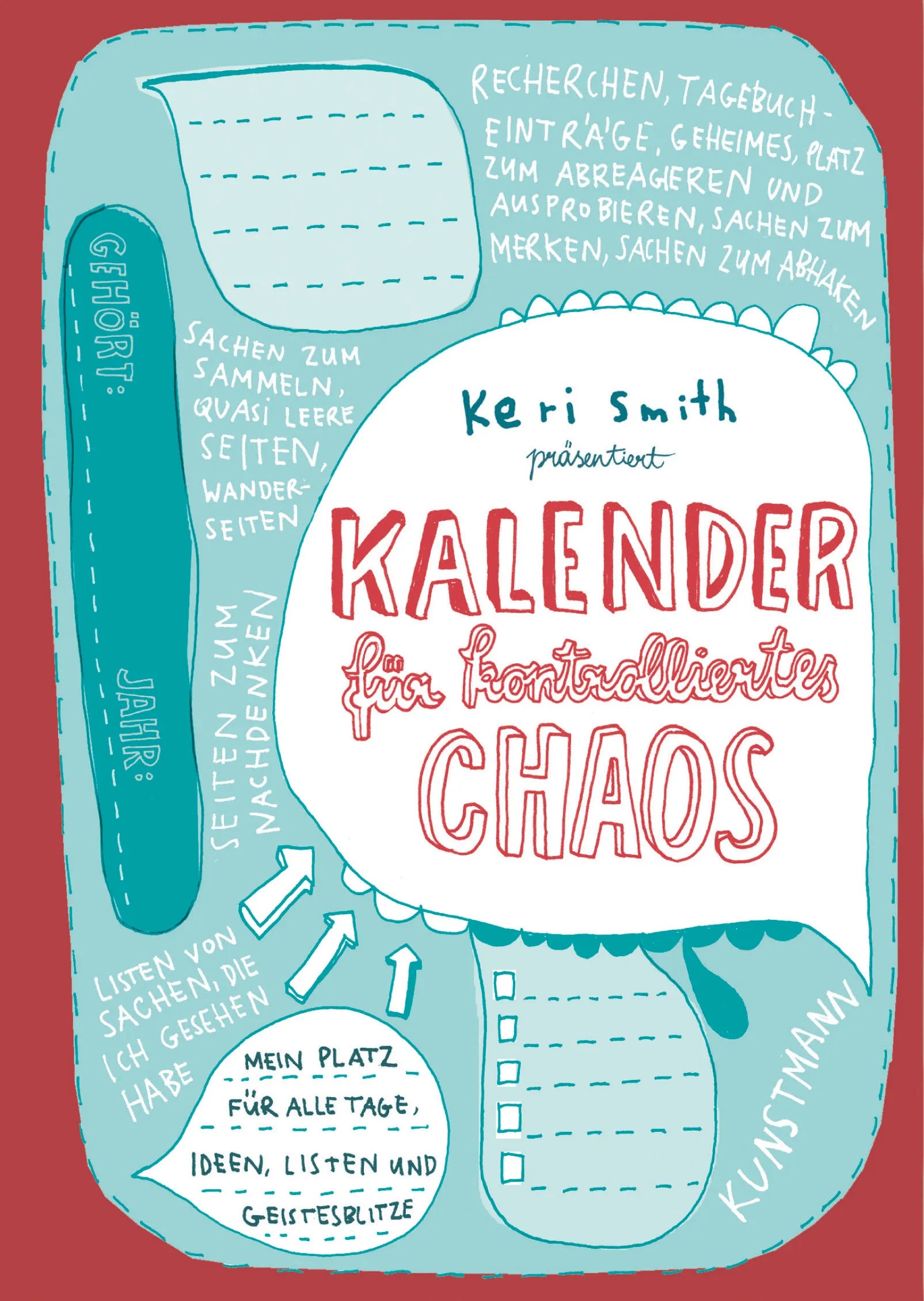 Buchcover von 'Kalender für kontrolliertes Chaos' - Taschenbuch von Keri Smith