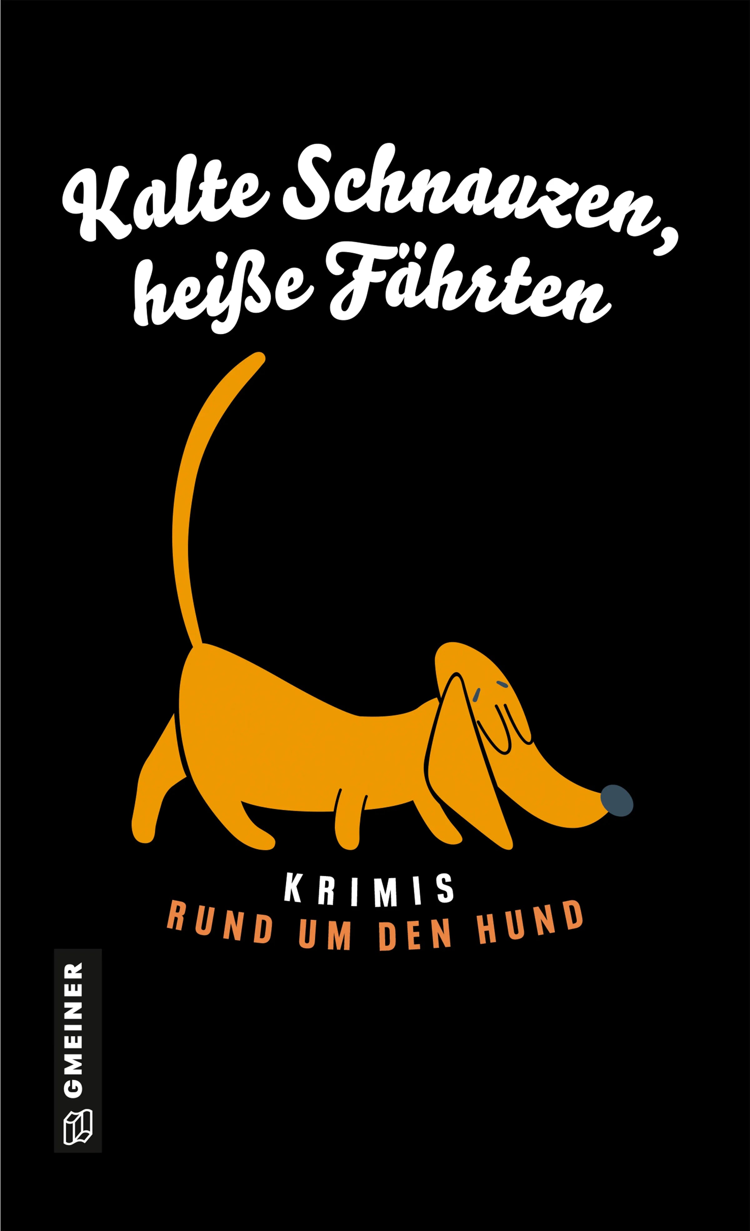 Cover: Kalte Schnauzen, heiße Fährten (E-Book) von Cathy Aydemir