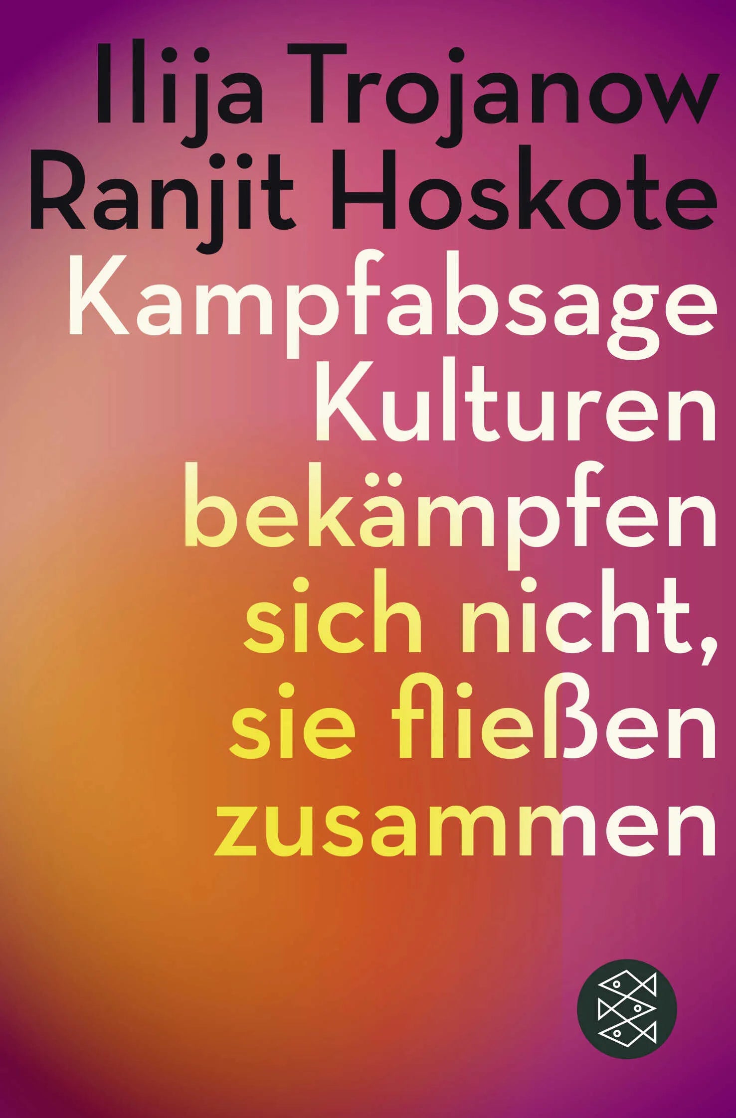 Buchcover von 'Kampfabsage' - Taschenbuch von Ilija Trojanow
