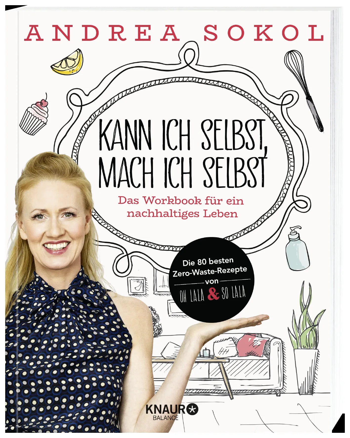 Andrea Sokol - Kann ich selbst, mach ich selbst