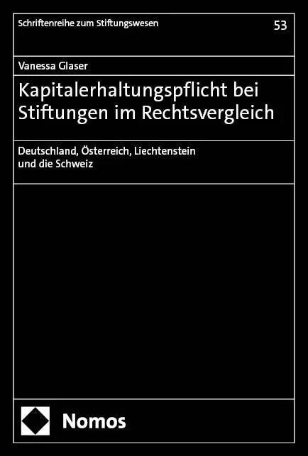 Cover: Kapitalerhaltungspflicht bei Stiftungen im Rechtsvergleich (E-Book) von Vanessa Glaser