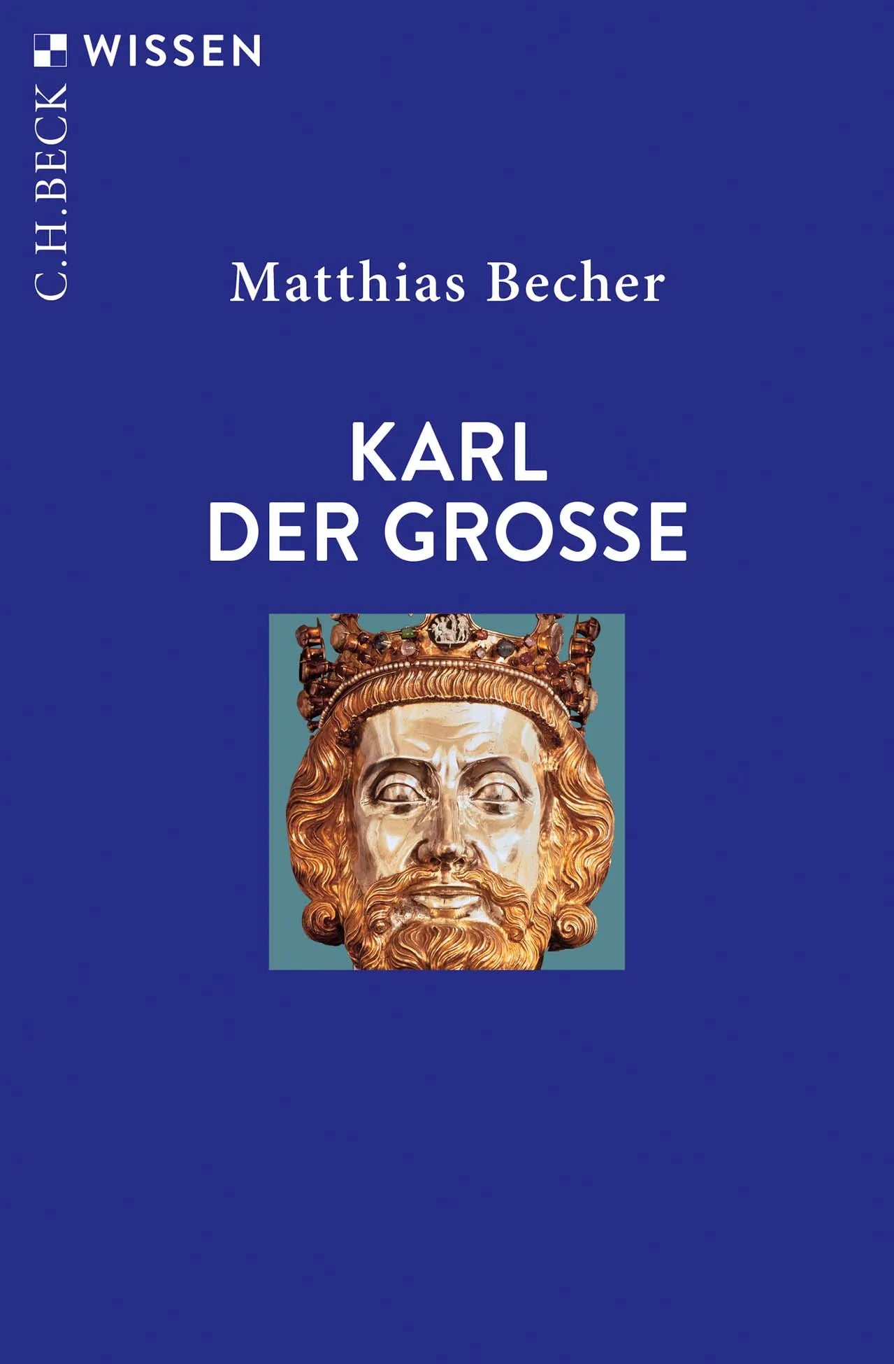 Buchcover von 'Karl der Große' - Taschenbuch von Matthias Becher