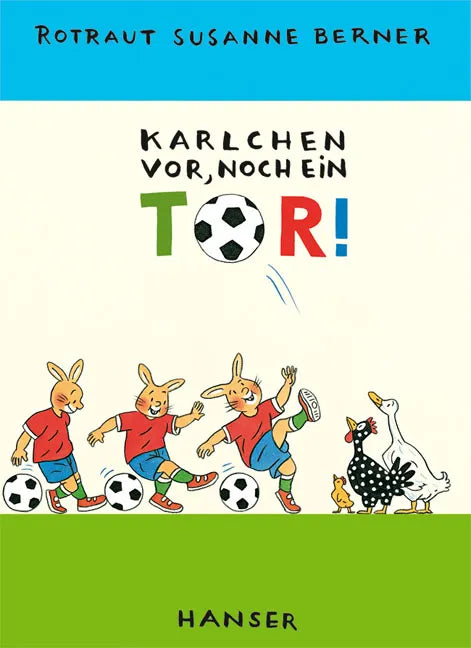 Buchcover von 'Karlchen vor, noch ein Tor!' - Gebundene Ausgabe von Rotraut Susanne Berner