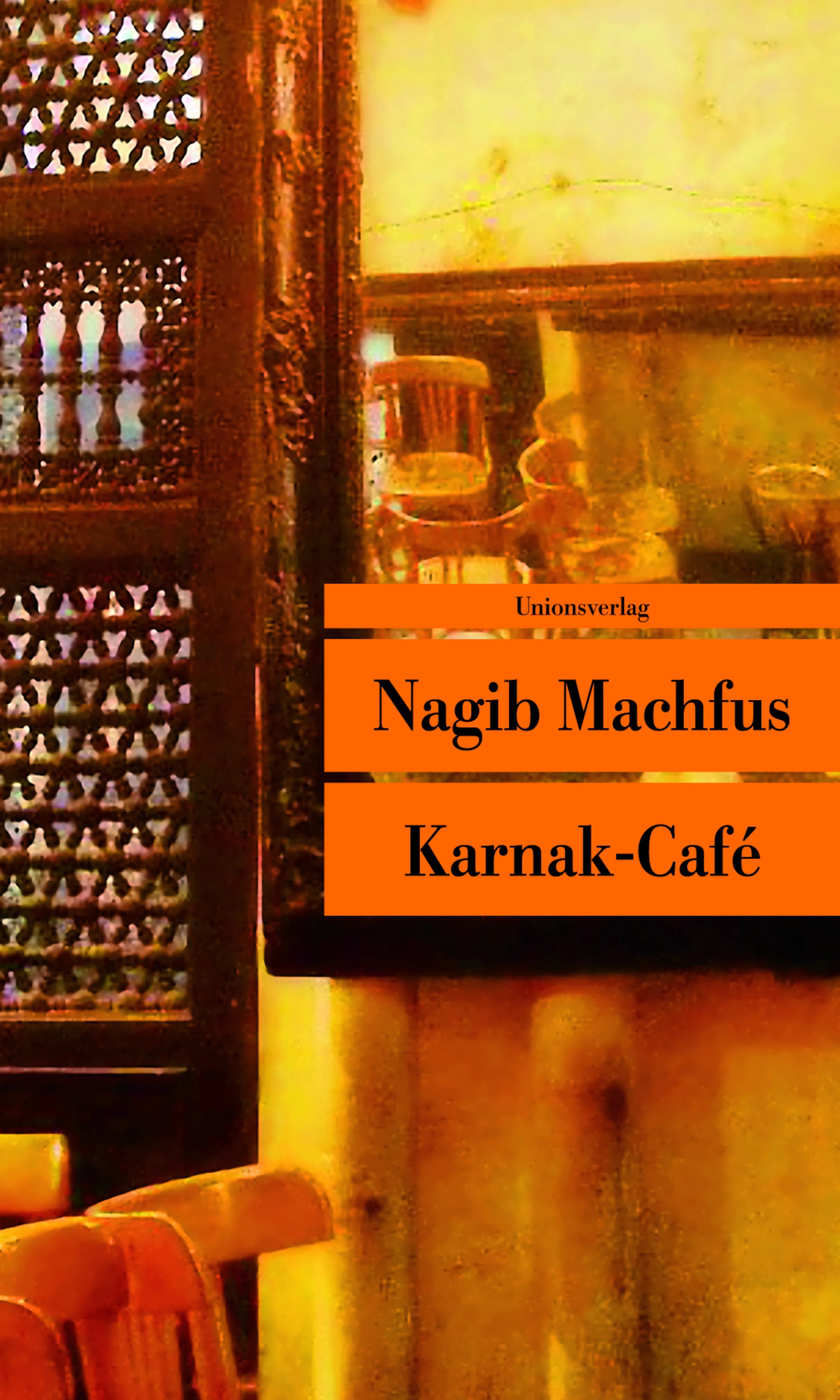 Buchcover von 'Karnak-Café' - Taschenbuch von Nagib Machfus